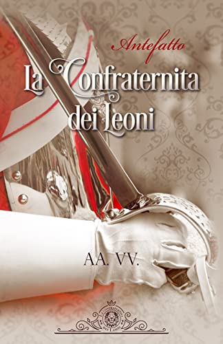 La confraternita dei Leoni