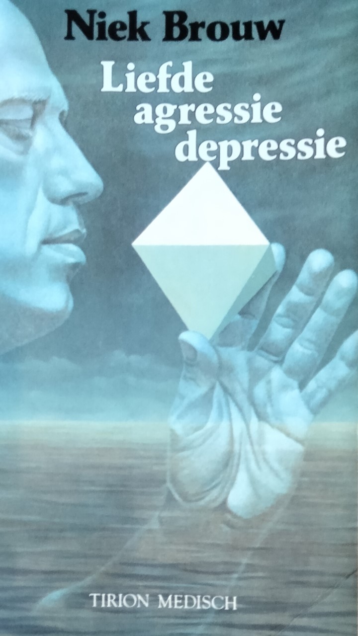 Liefde Agressie Depressie by N.A.B. Brouw Goodreads