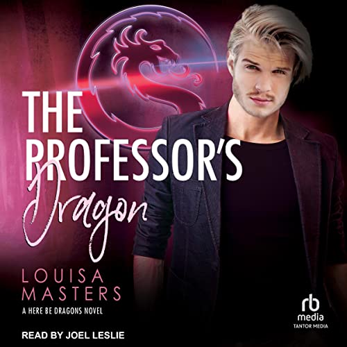 The Professor's Dragon (Here Be Dragons, #2)