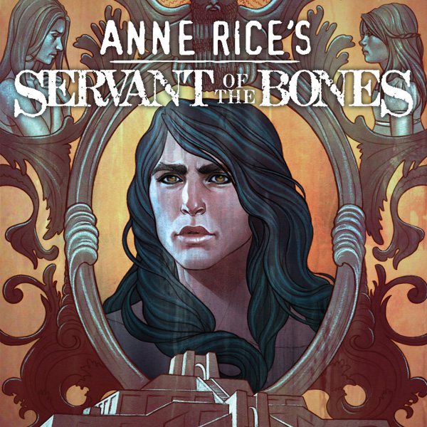 Anne Rice's Servant of the Bones by Anne Rice | Goodreads