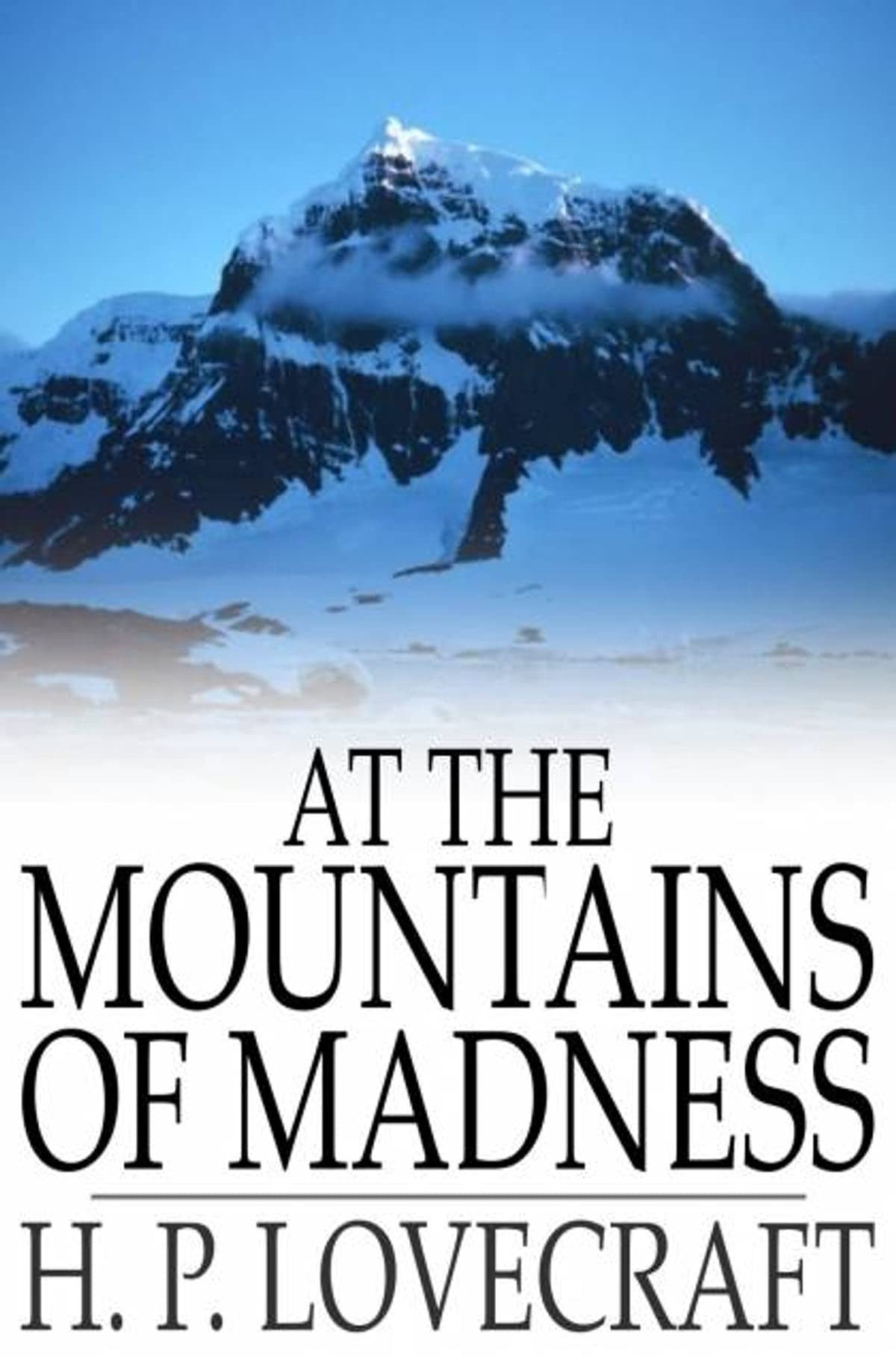 At the Mountains of Madness(Annotated Edition) by H.P. Lovecraft