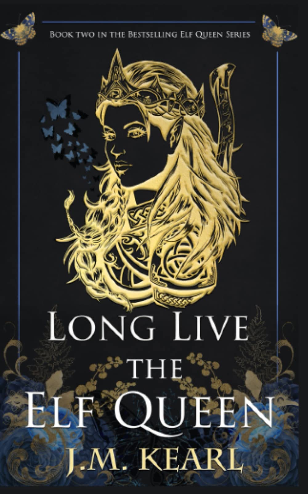 Long Live the Elf Queen (The Elf Queen, #2)