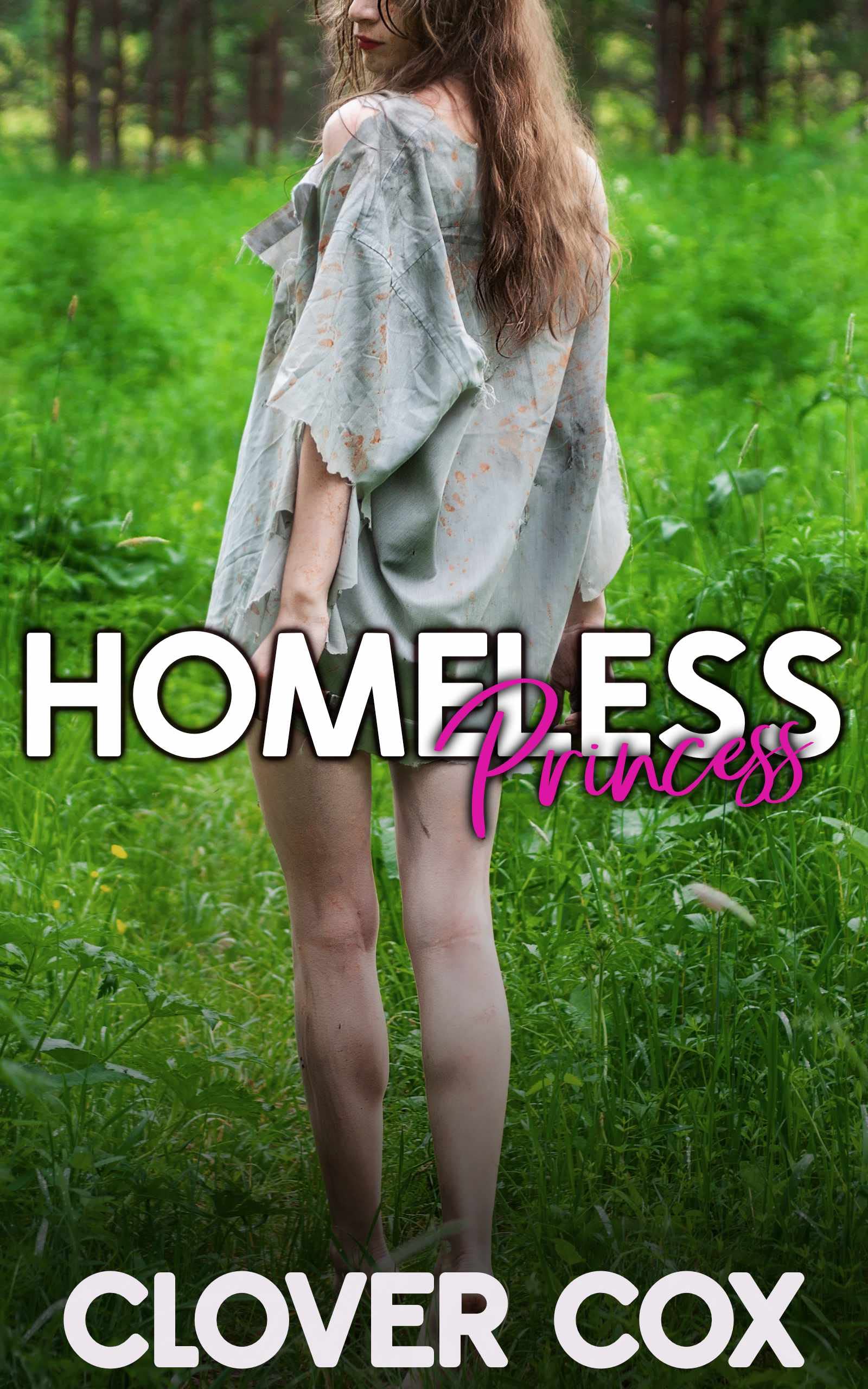Homeless Princess: Broke Boy Becomes Beautiful Girl
