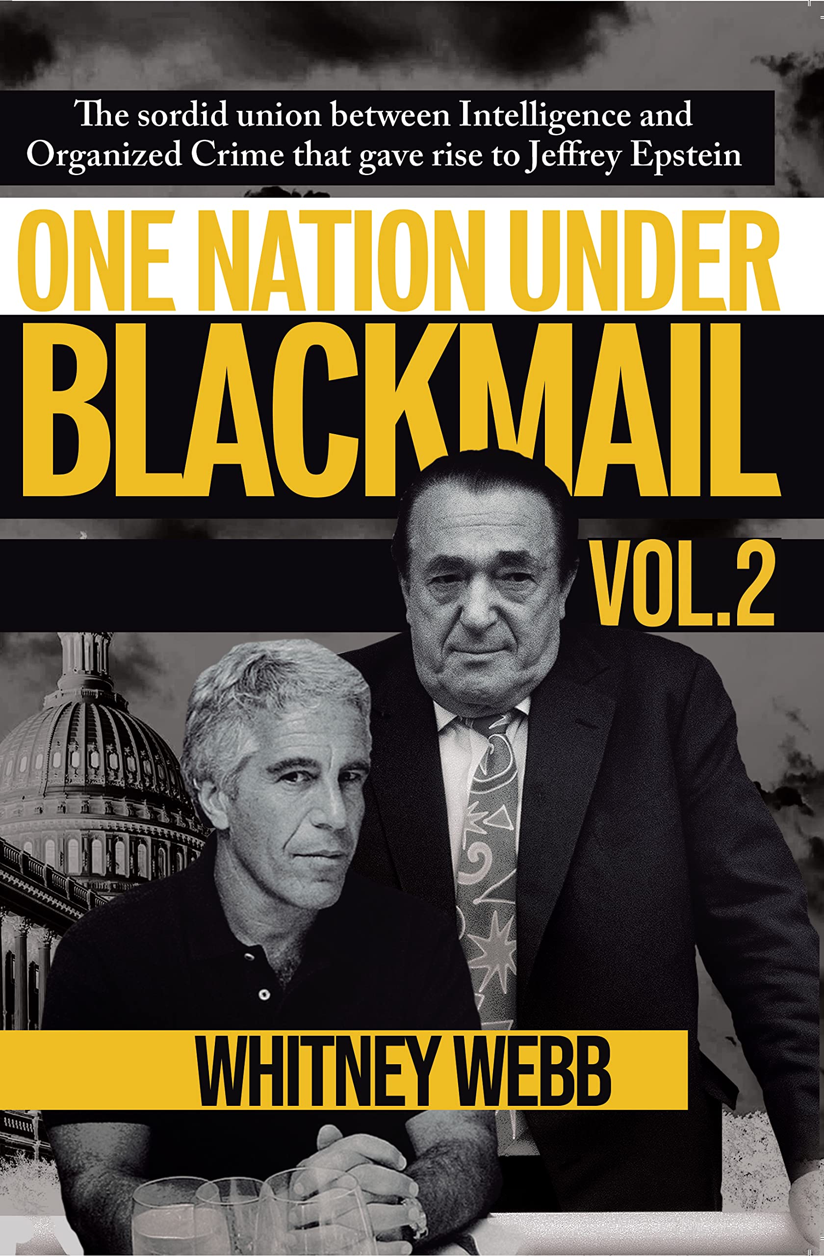 One Nation Under Blackmail Vol. 2 The Sordid Union Between