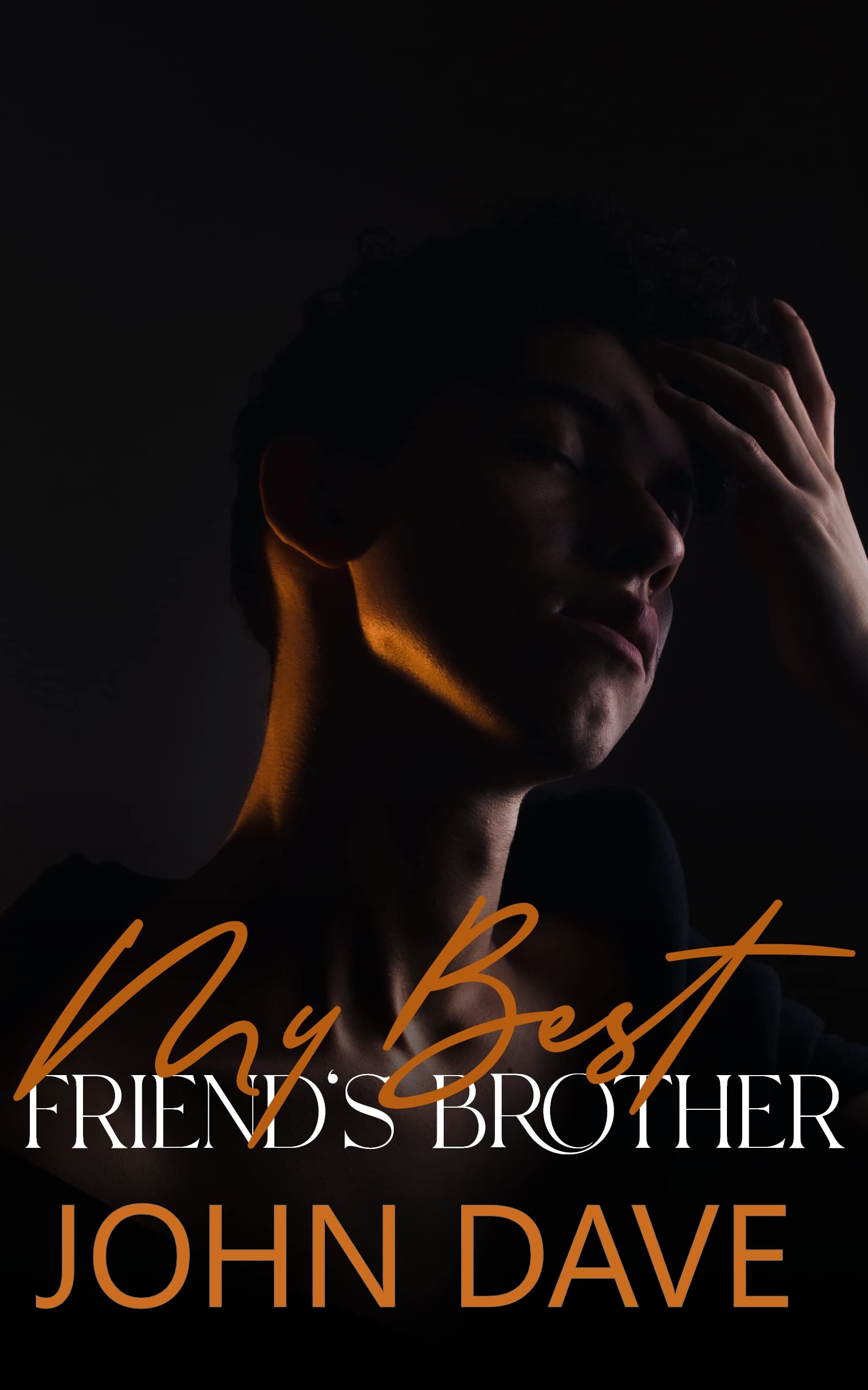 My best friend's brother Explicit Collections Hottest Sexiest Filthy