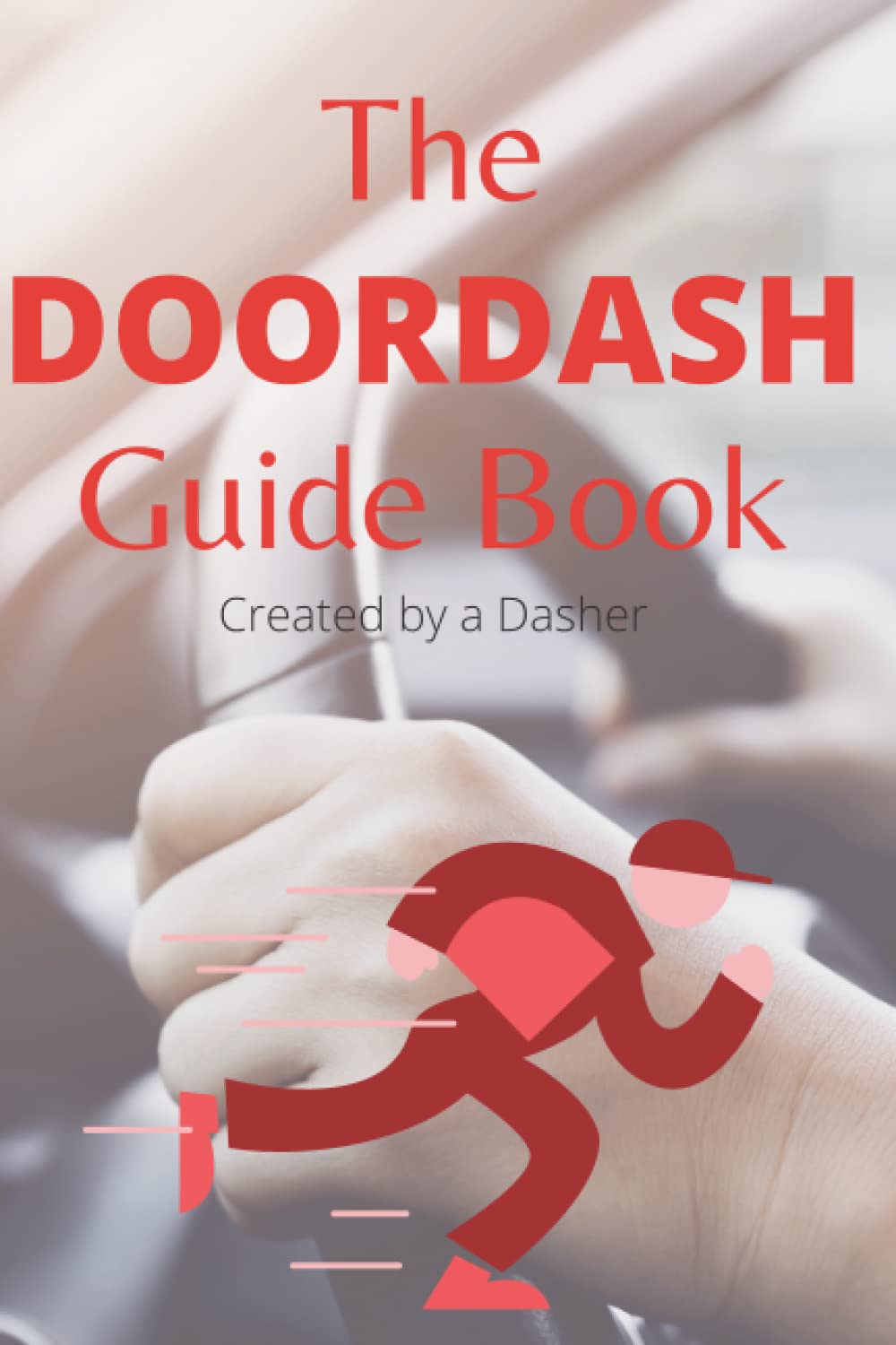 The DOORDASH Guide Book Track your each day of the month while