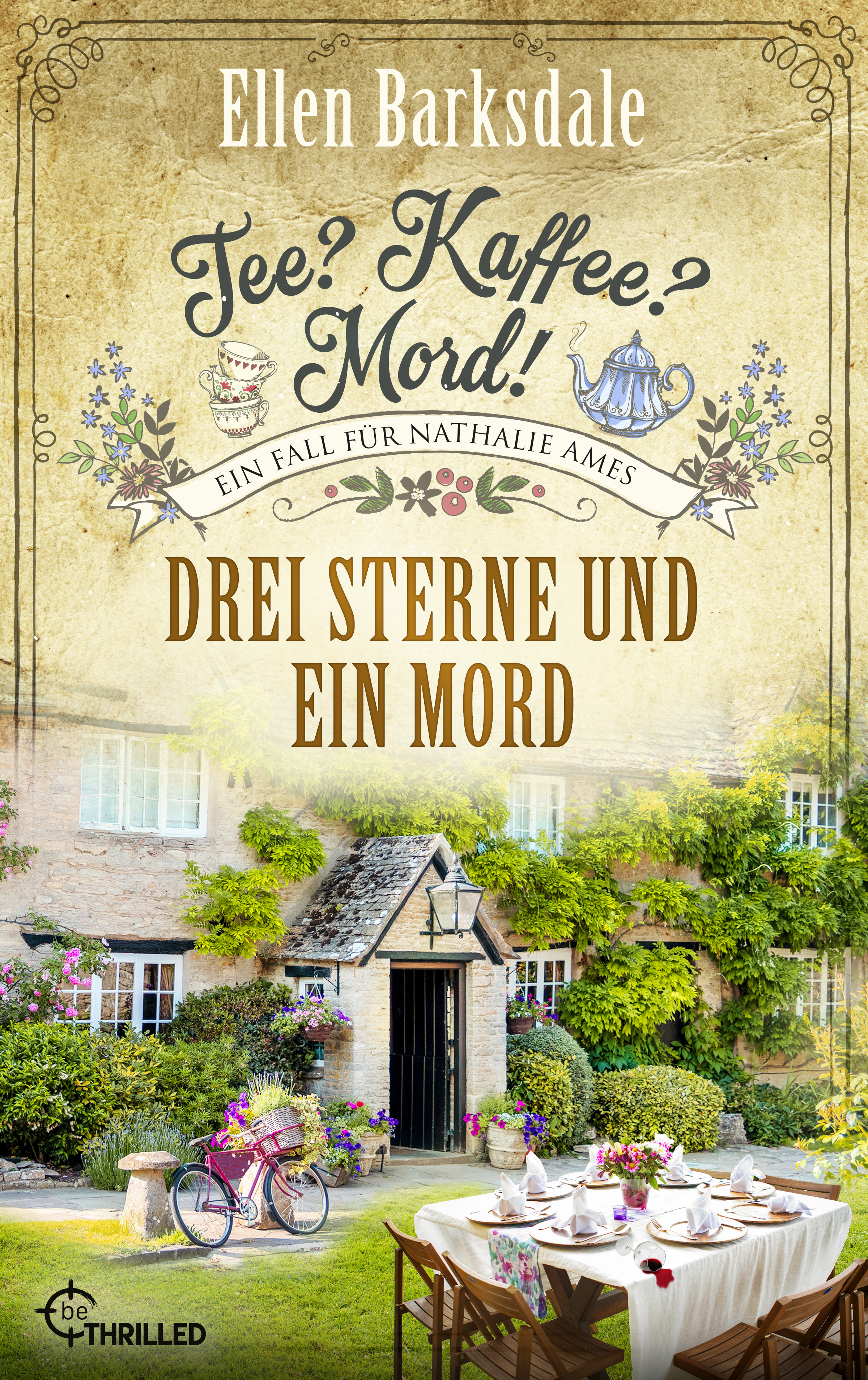 Tee? Kaffee? Mord! - Drei Sterne und ein Mord