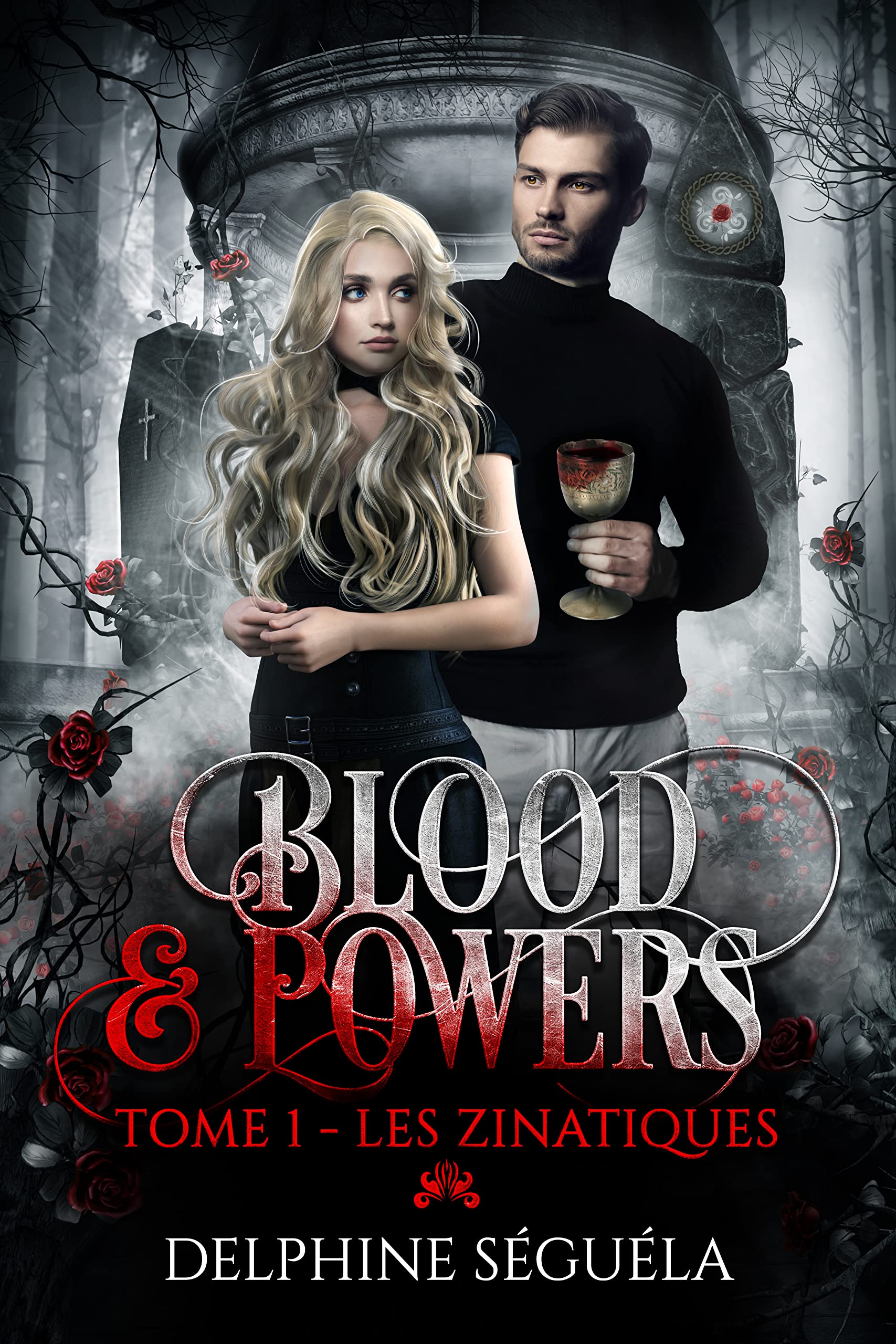 BLOOD & POWERS T1 : Les Zinatiques