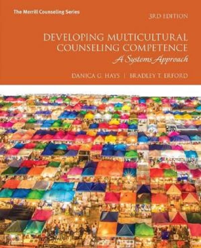 Developing Multicultural Counseling Competence A Systems Approach by