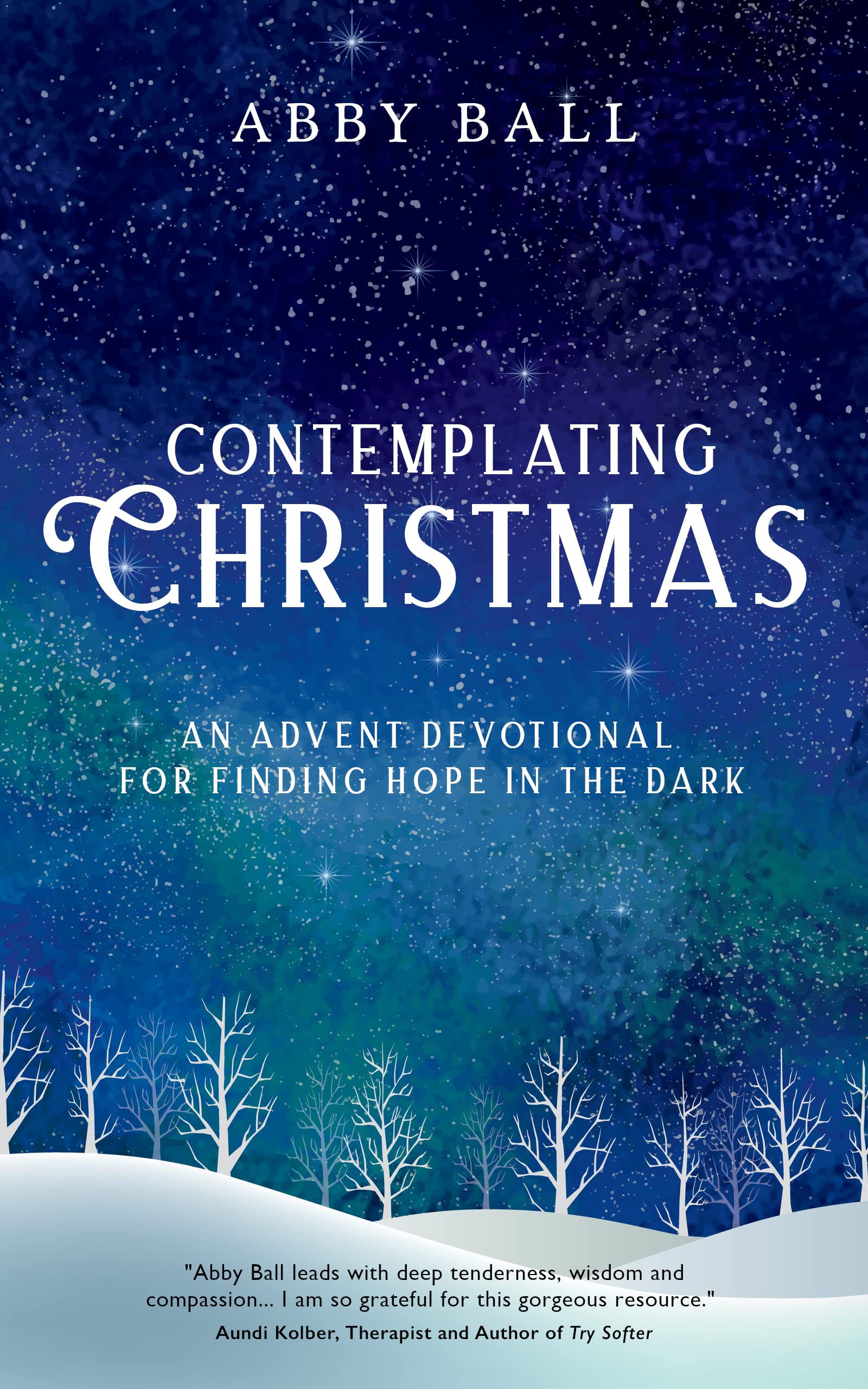 Advent Loading Contemplating Christmas: An Advent Devotional For Finding Hope in the ...