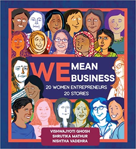 WE Mean Business - 20 Women Entrepreneurs, 20 Stories