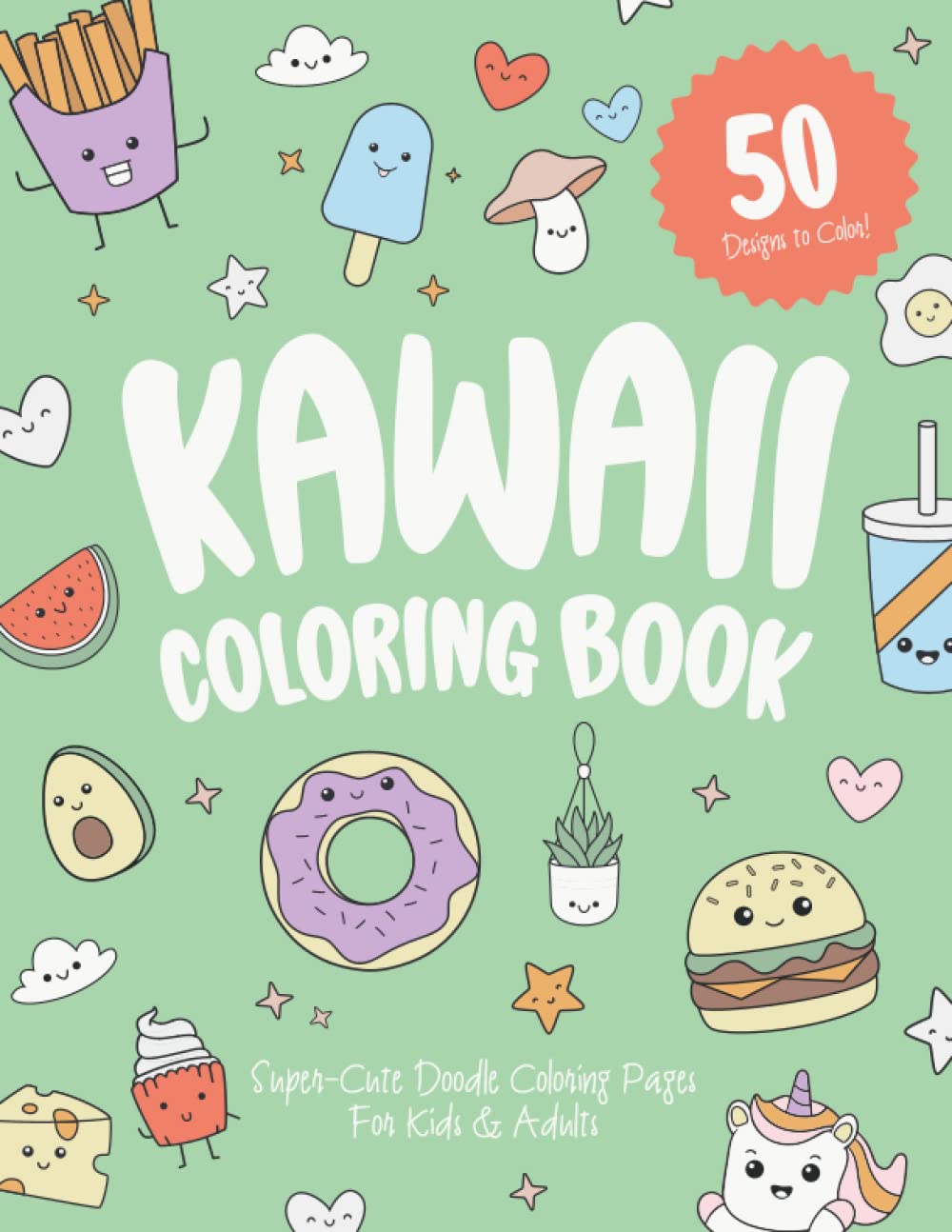 Kawaii Coloring Book: For Kids & Adults, Filled with Cute Doodle ...