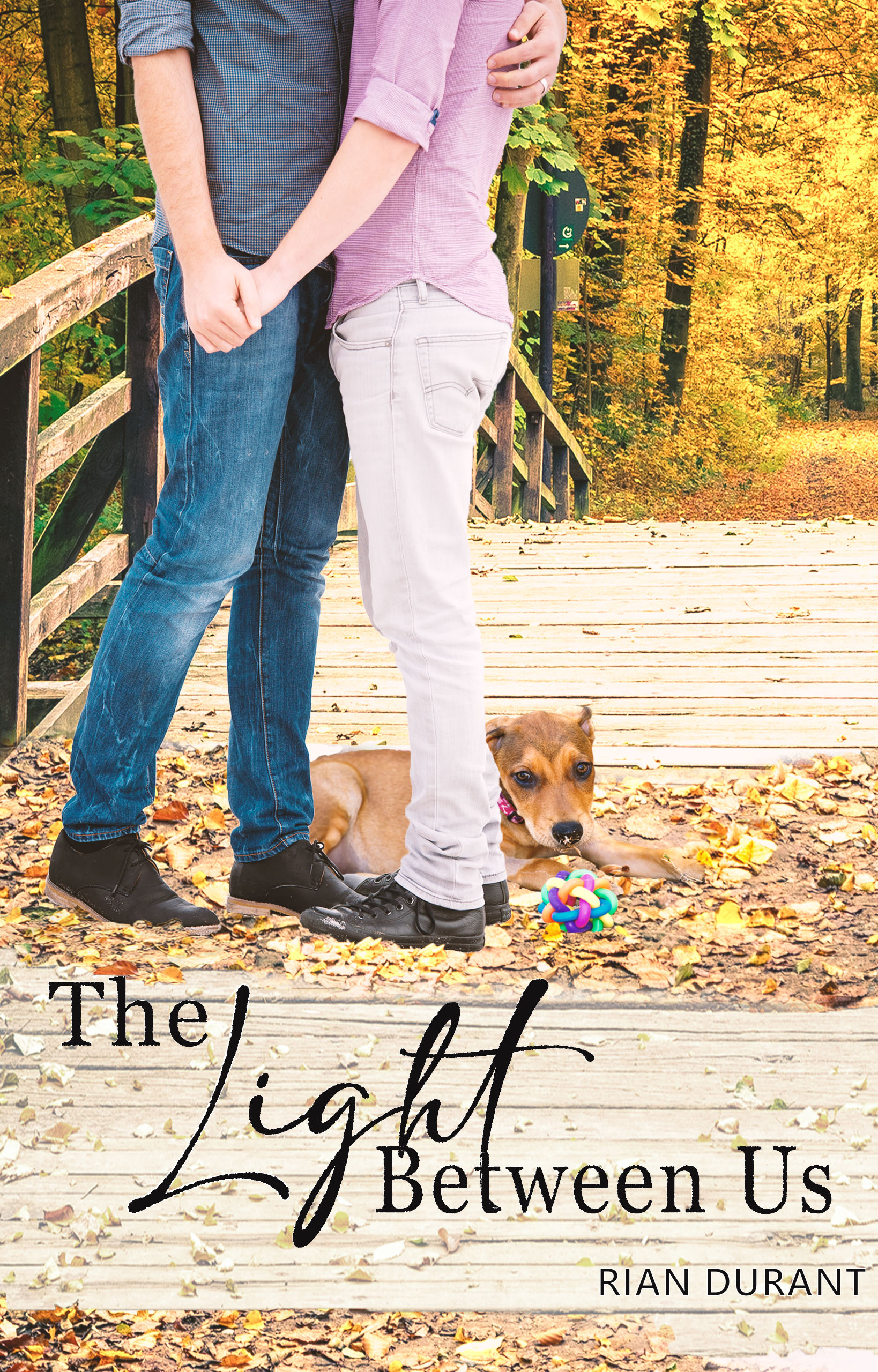 The Light Between Us by Rian Durant Goodreads