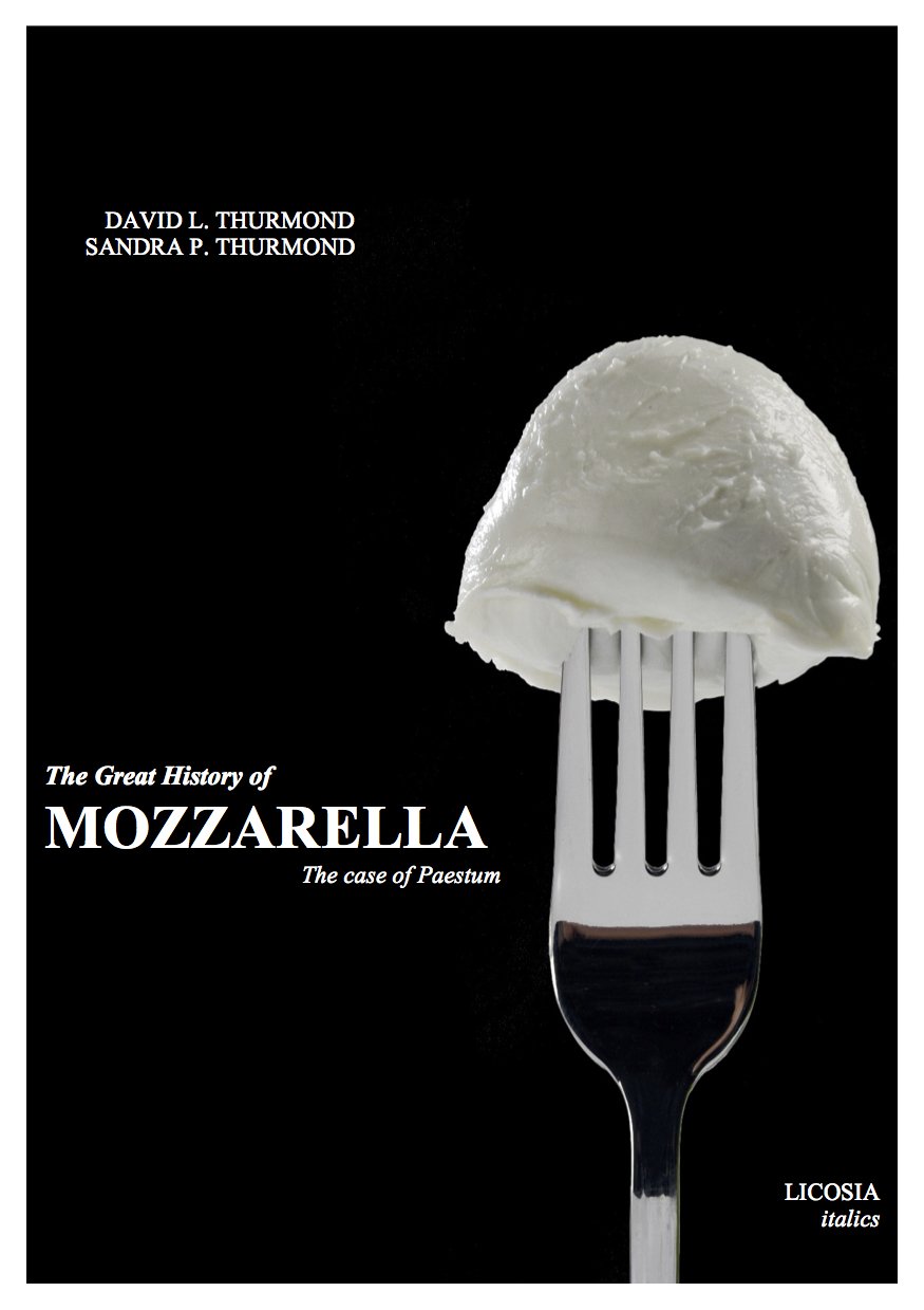 The Great History of Mozzarella The Case of Paestum (Italics Vol. 1