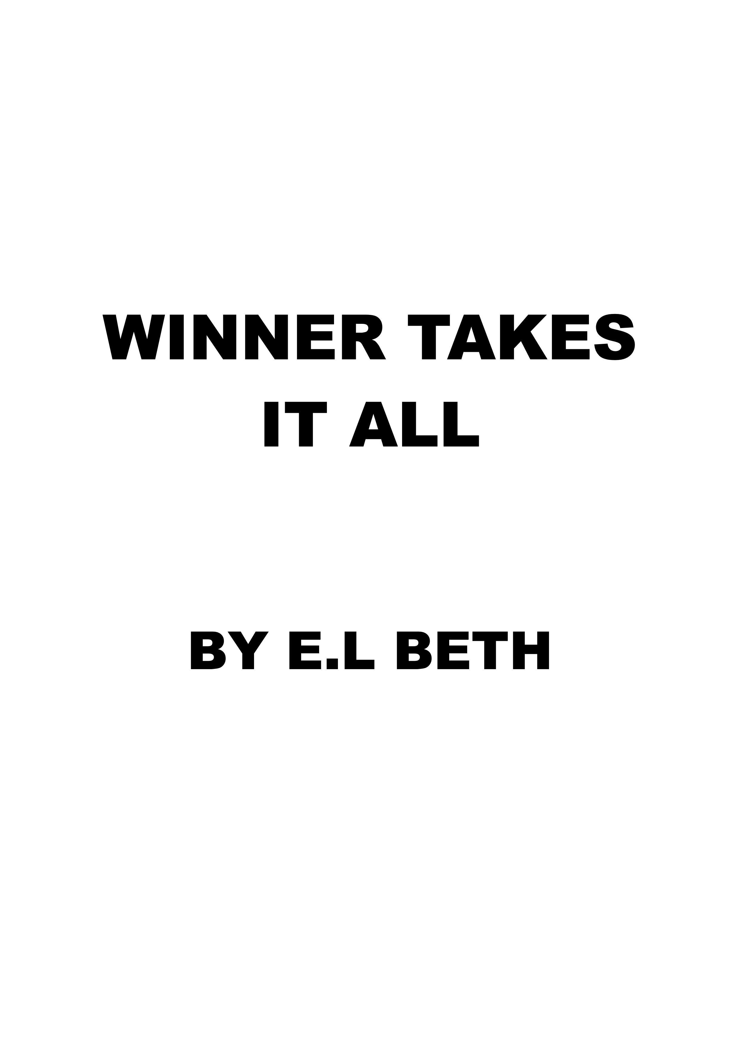 Winner Takes It All Games 4 By E L Beth Goodreads Winner takes it all games 4 by e l beth goodreads