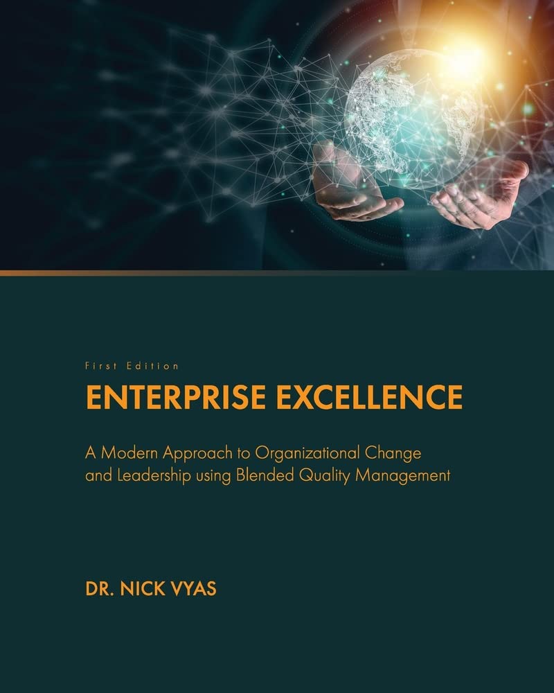 Enterprise Excellence A Modern Approach to Organizational Change and Leadership using Blended