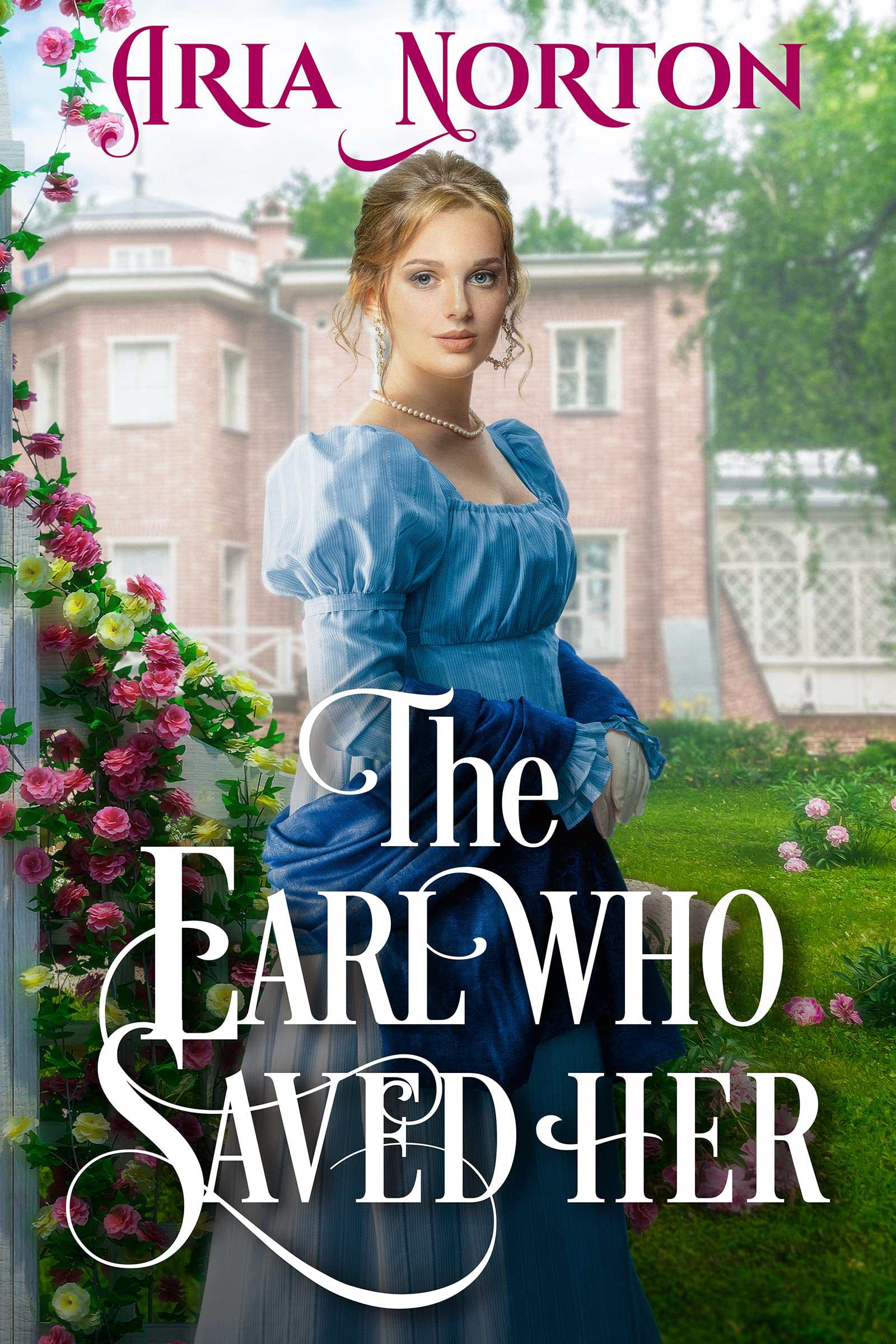 The Earl Who Saved Her