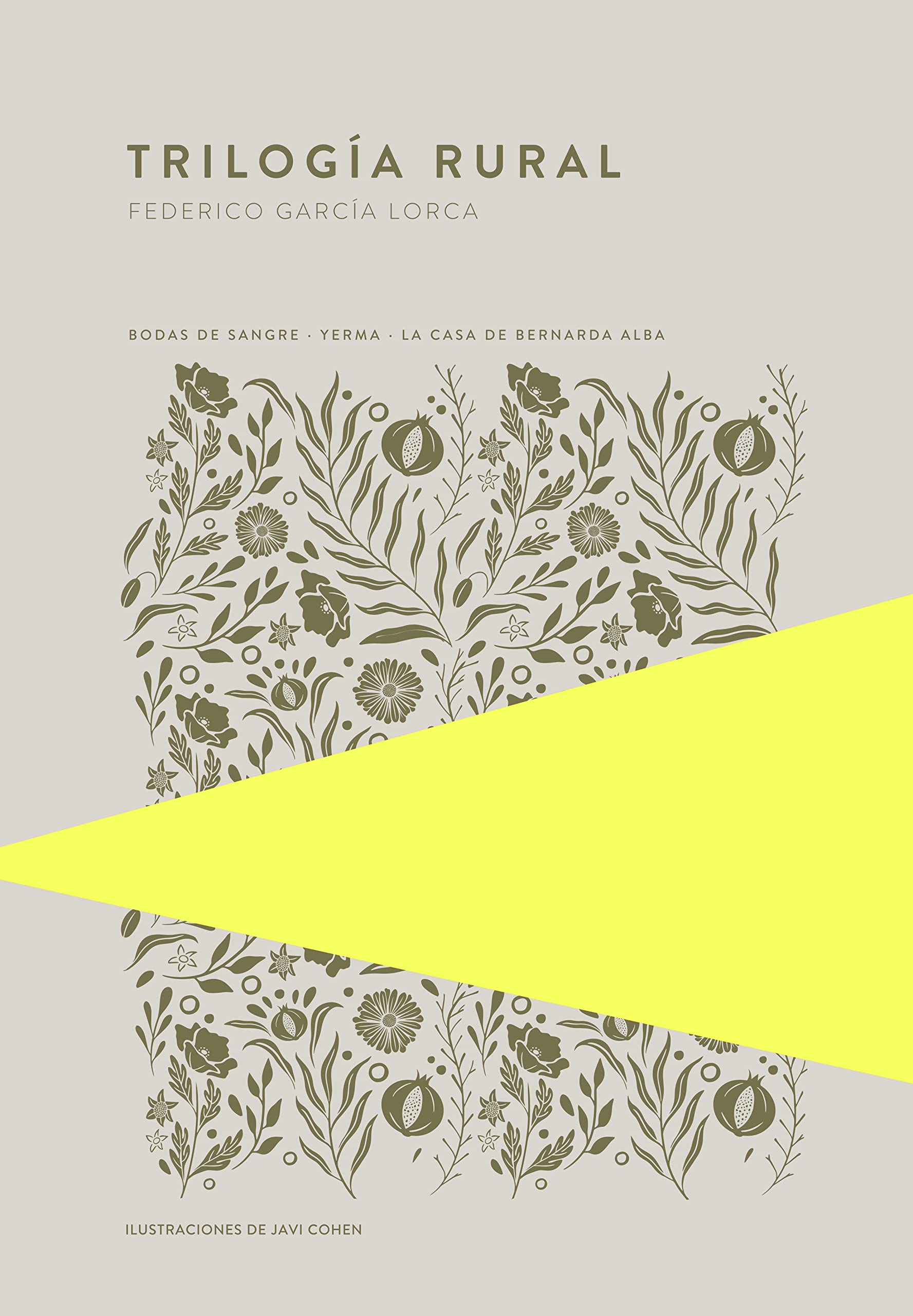 Trilogía rural: Bodas de sangre, Yerma y La casa de Bernarda Alba (Spanish Edition)