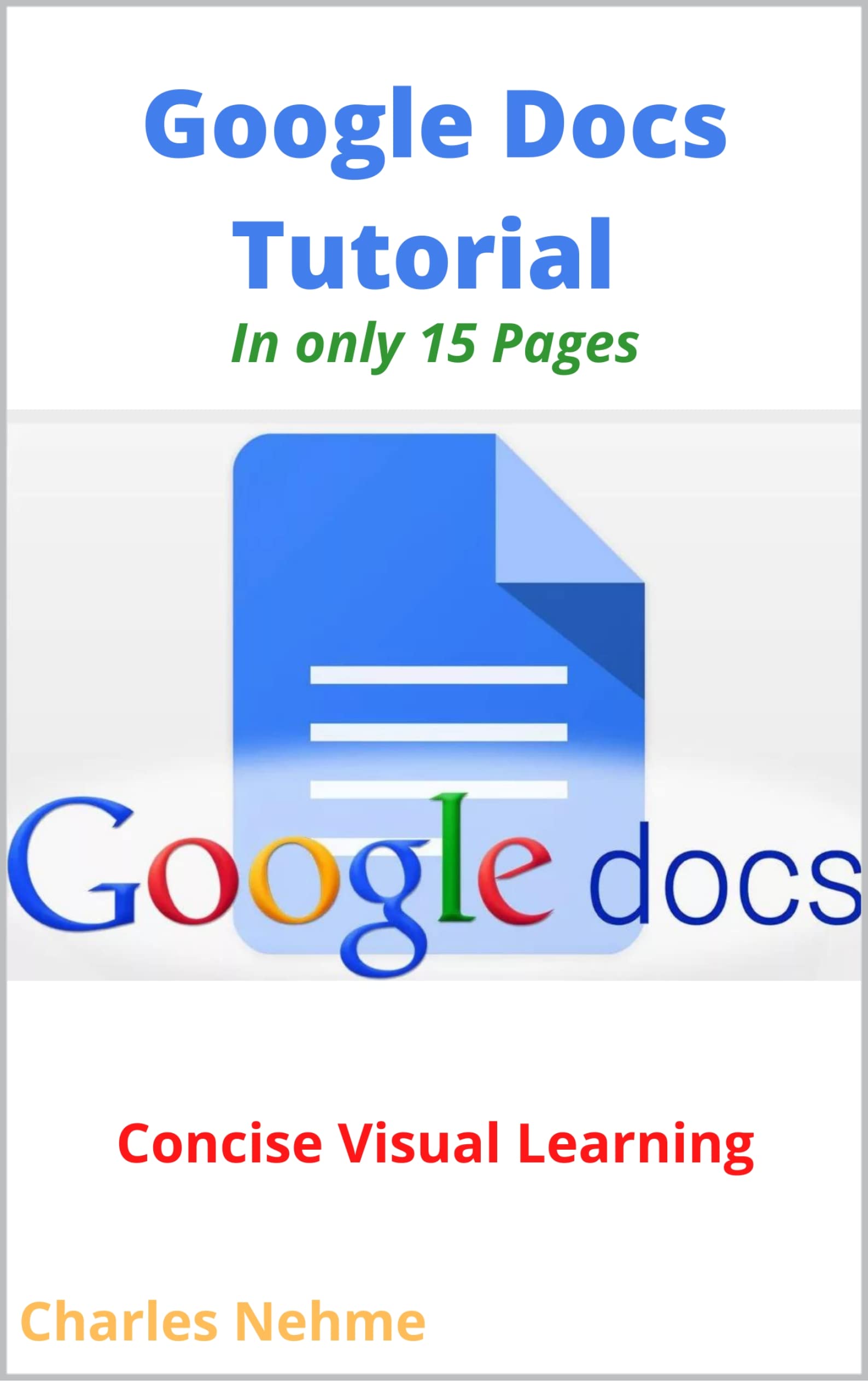 google-docs-tutorial-by-charles-nehme-goodreads
