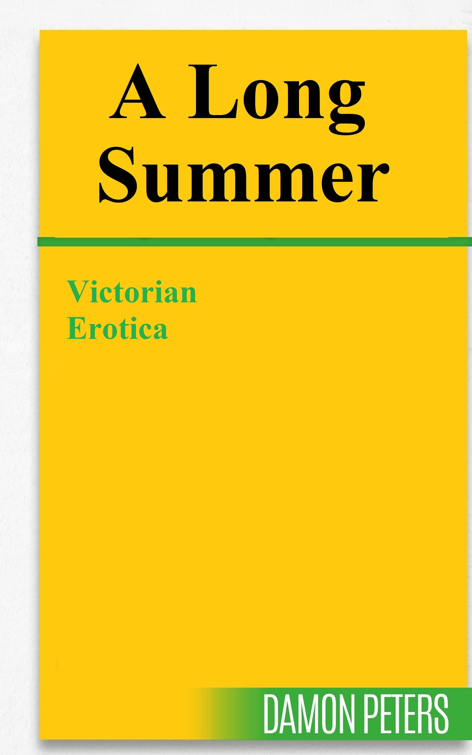 A LONG SUMMER: Victorian Erotica