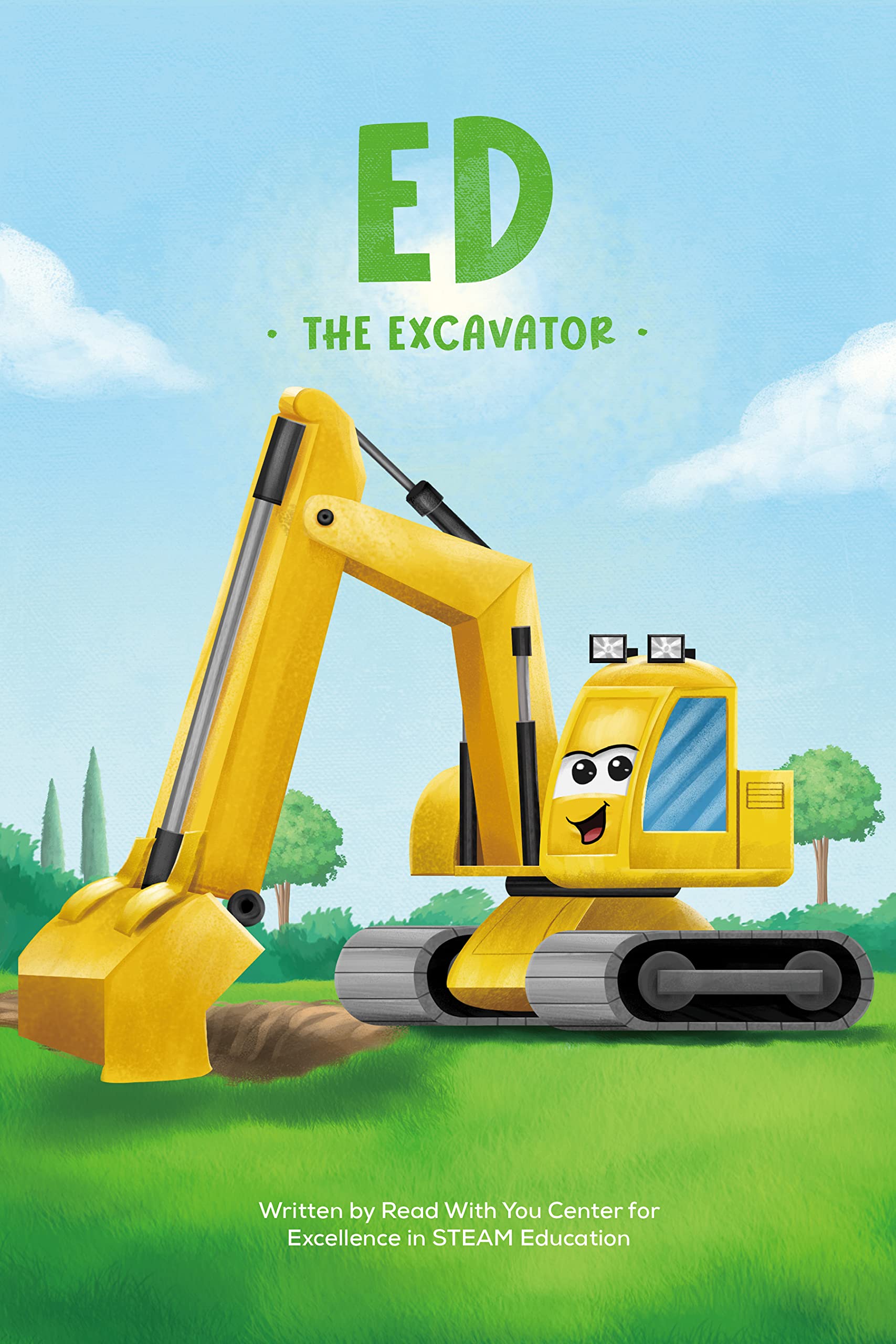 Ed the Excavator: Fun and Educational Story for Future Engineers