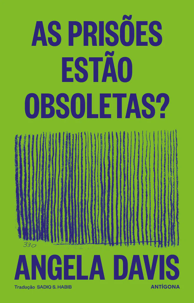 As Prisões Estão Obsoletas?