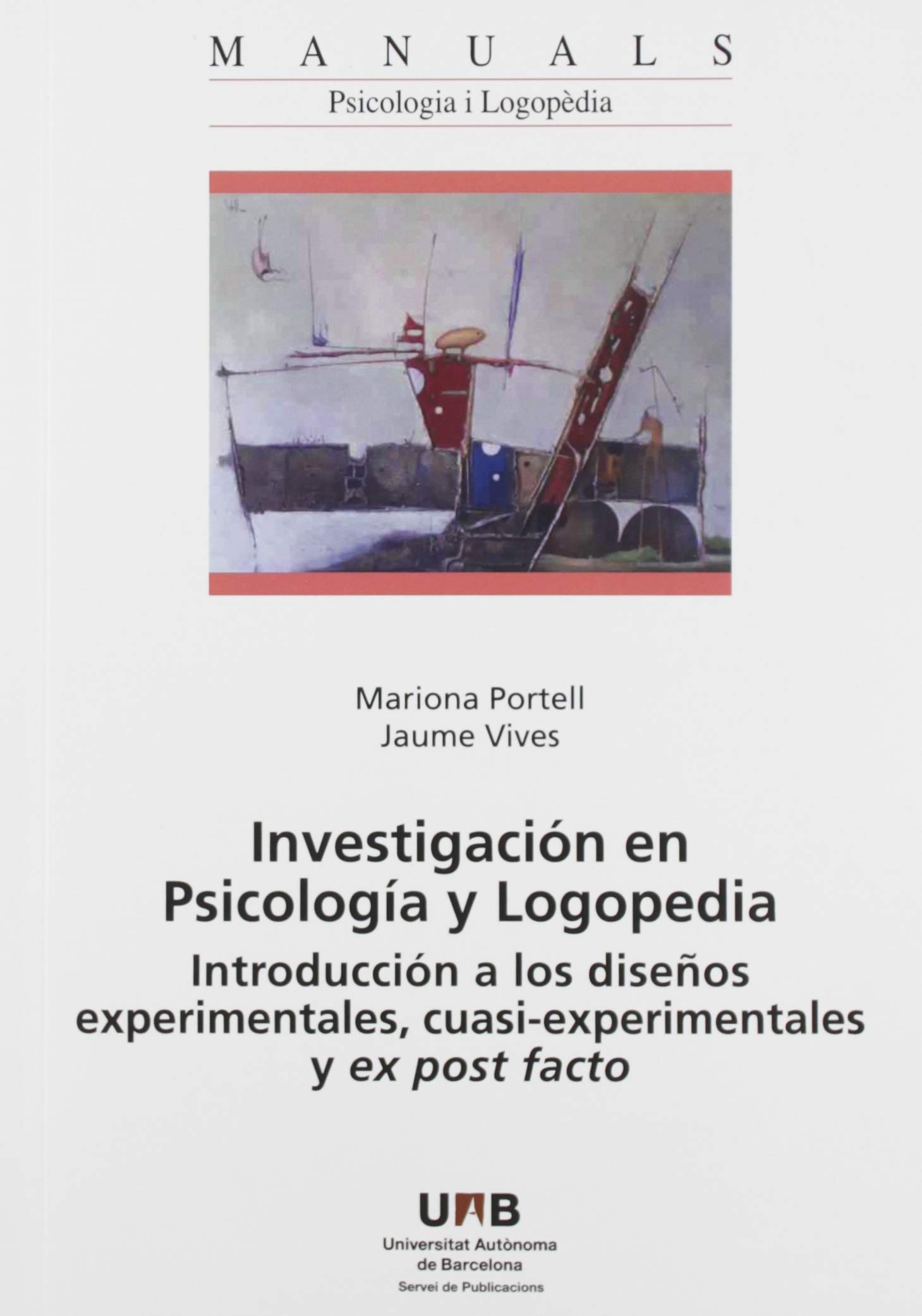 Investigación en Psicología y Logopedia: Introducción a los diseños experimentales, cuasi-experimentales y ex post facto