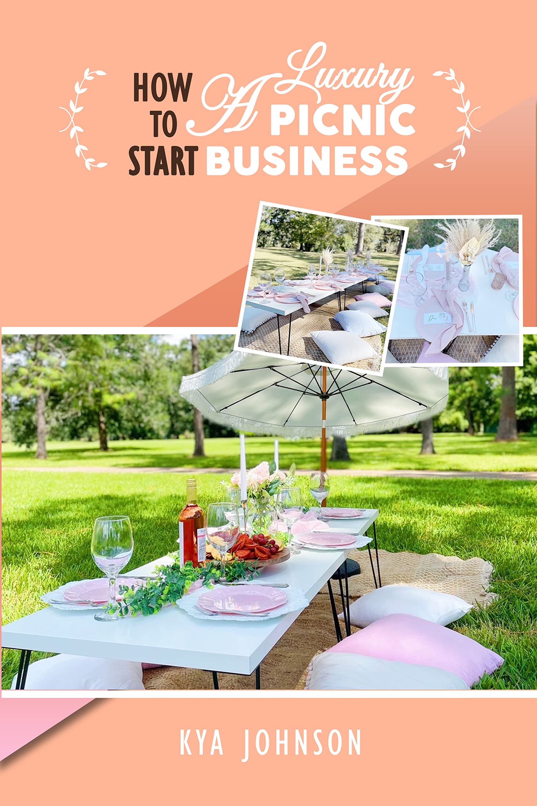 How to Start a Luxury Picnic Business Luxury Picnics by Kya Johnson