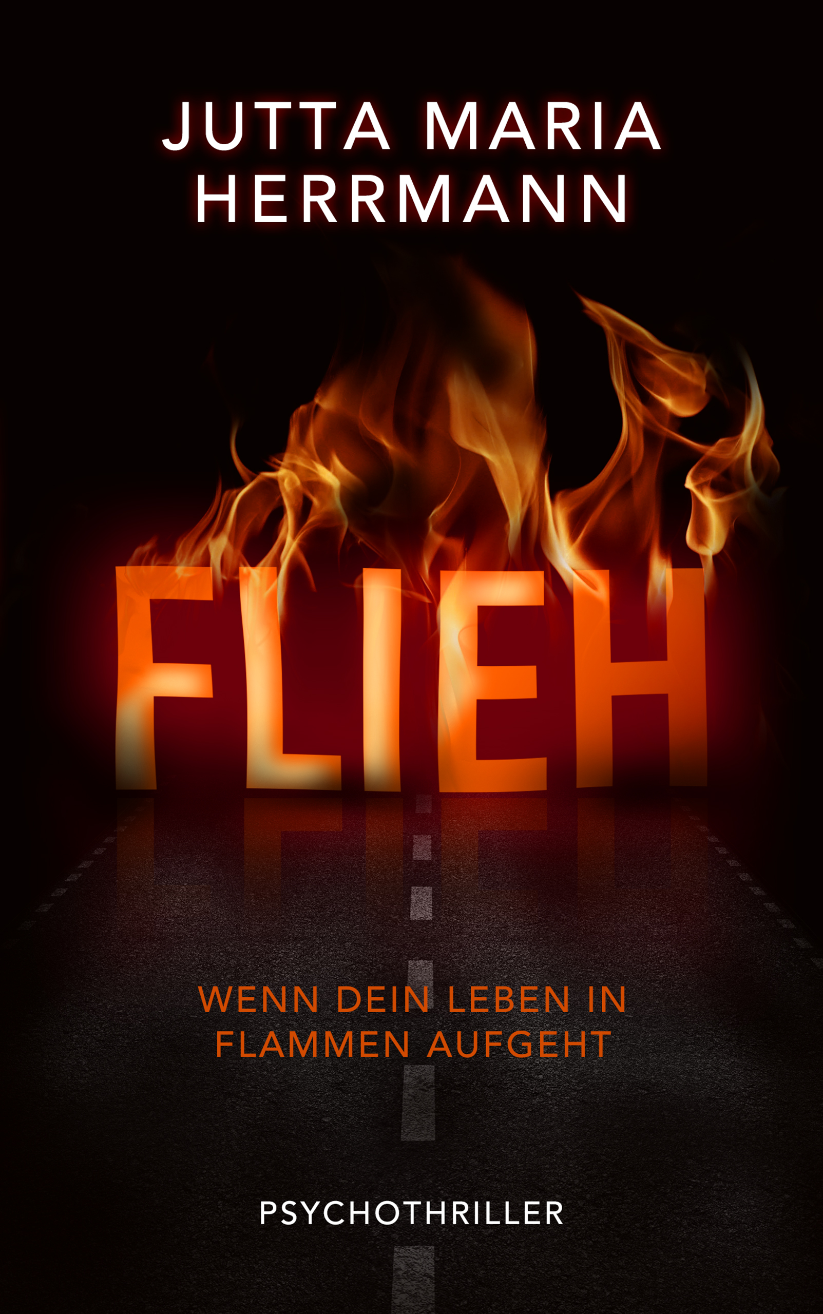 Flieh - Wenn dein Leben in Flammen aufgeht