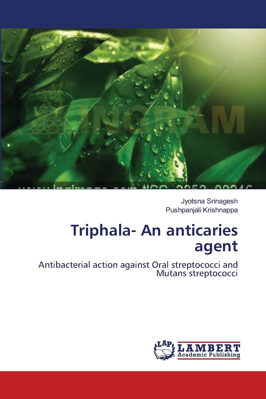 Triphala An anticaries agent Antibacterial action against Oral