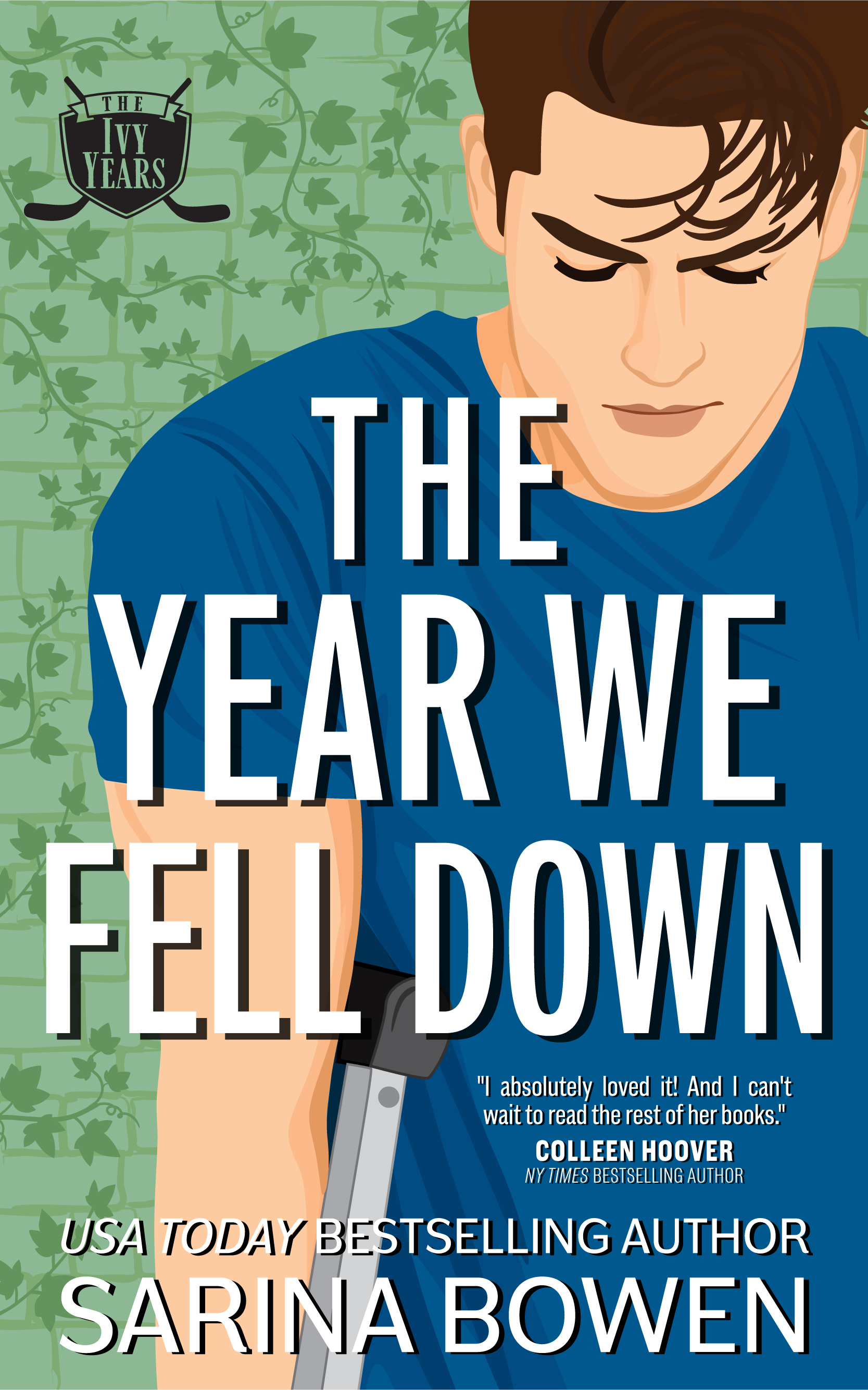 The Year We Fell Down (The Ivy Years, #1)