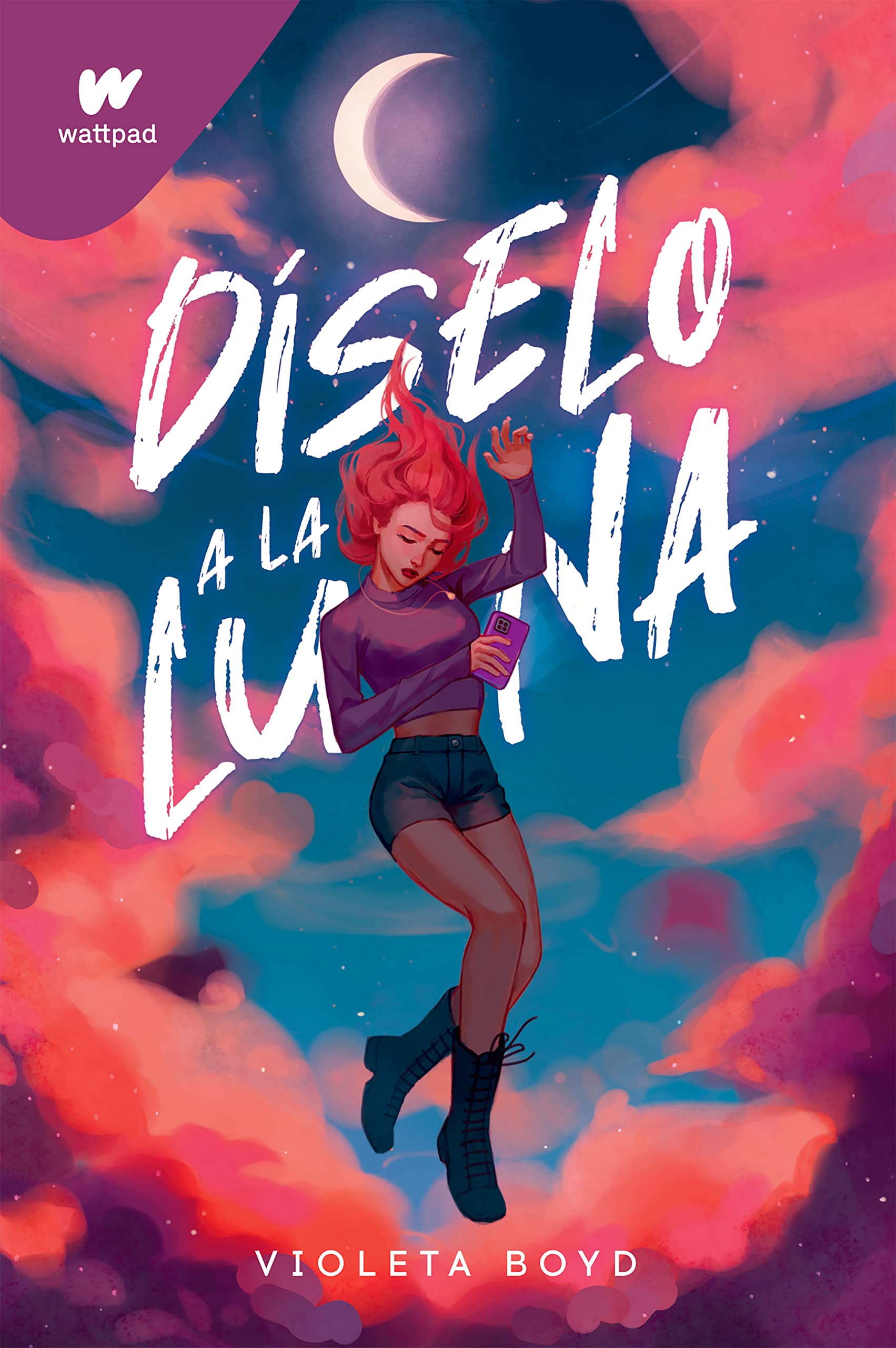 Díselo a la Luna (Spanish Edition) by Violeta Boyd | Goodreads