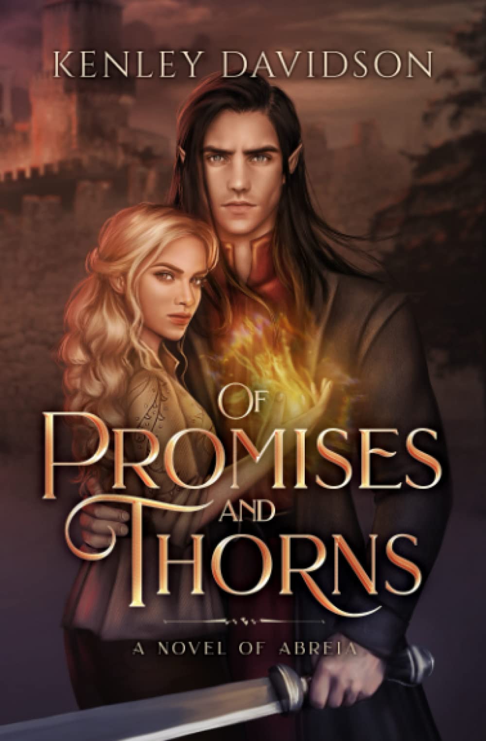 Of Promises & Thorns A Novel of Abreia by Kenley Davidson Goodreads