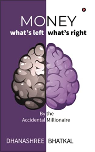 Money - What's Left What's Right: By the Accidental Millionaire