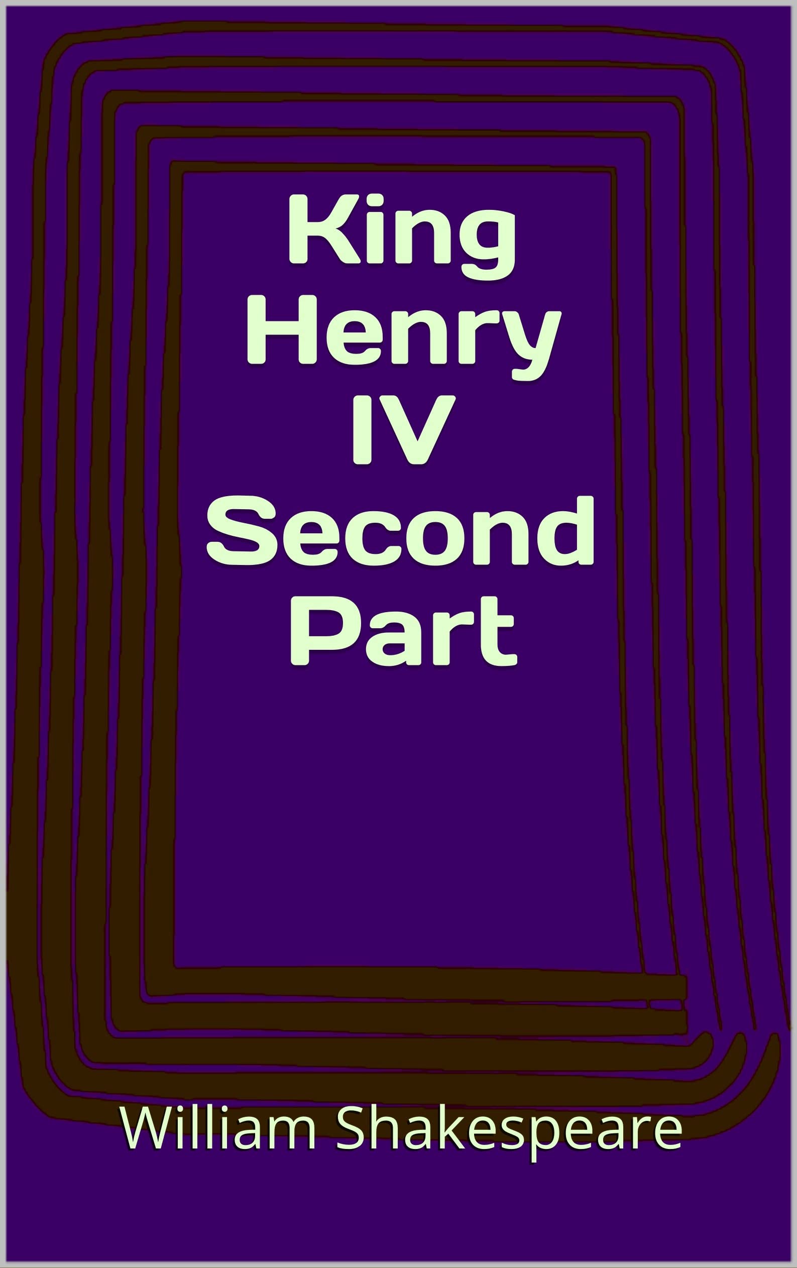 King Henry IV Second Part by William Shakespeare Goodreads