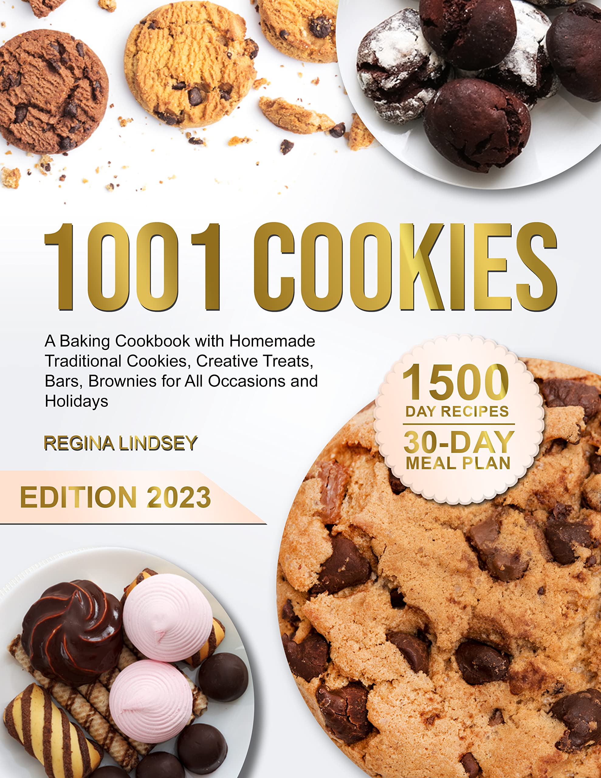 THE SWEET ART OF BAKING: Unveiling the Secrets to Perfect Baked Cookies, Creative Treats, and Homemade Bars and Brownies, for Any Occasion and Holiday