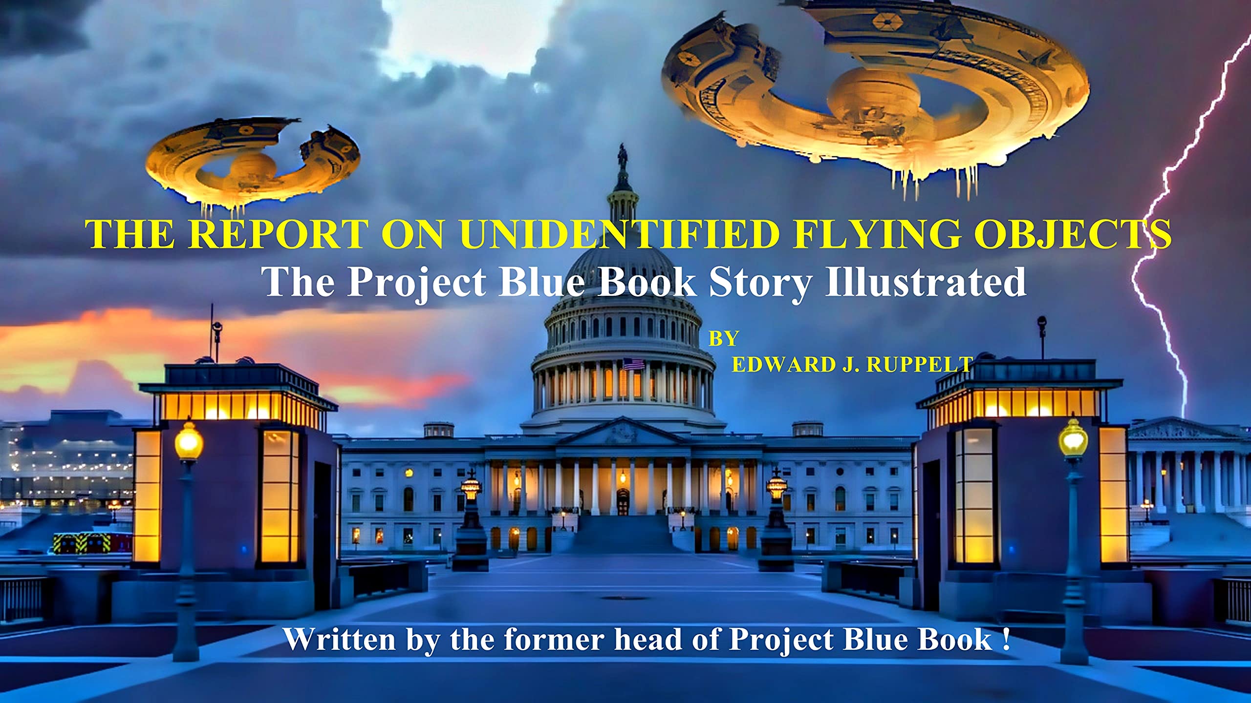 THE REPORT ON UNIDENTIFIED FLYING OBJECTS...The Illustrated Report by