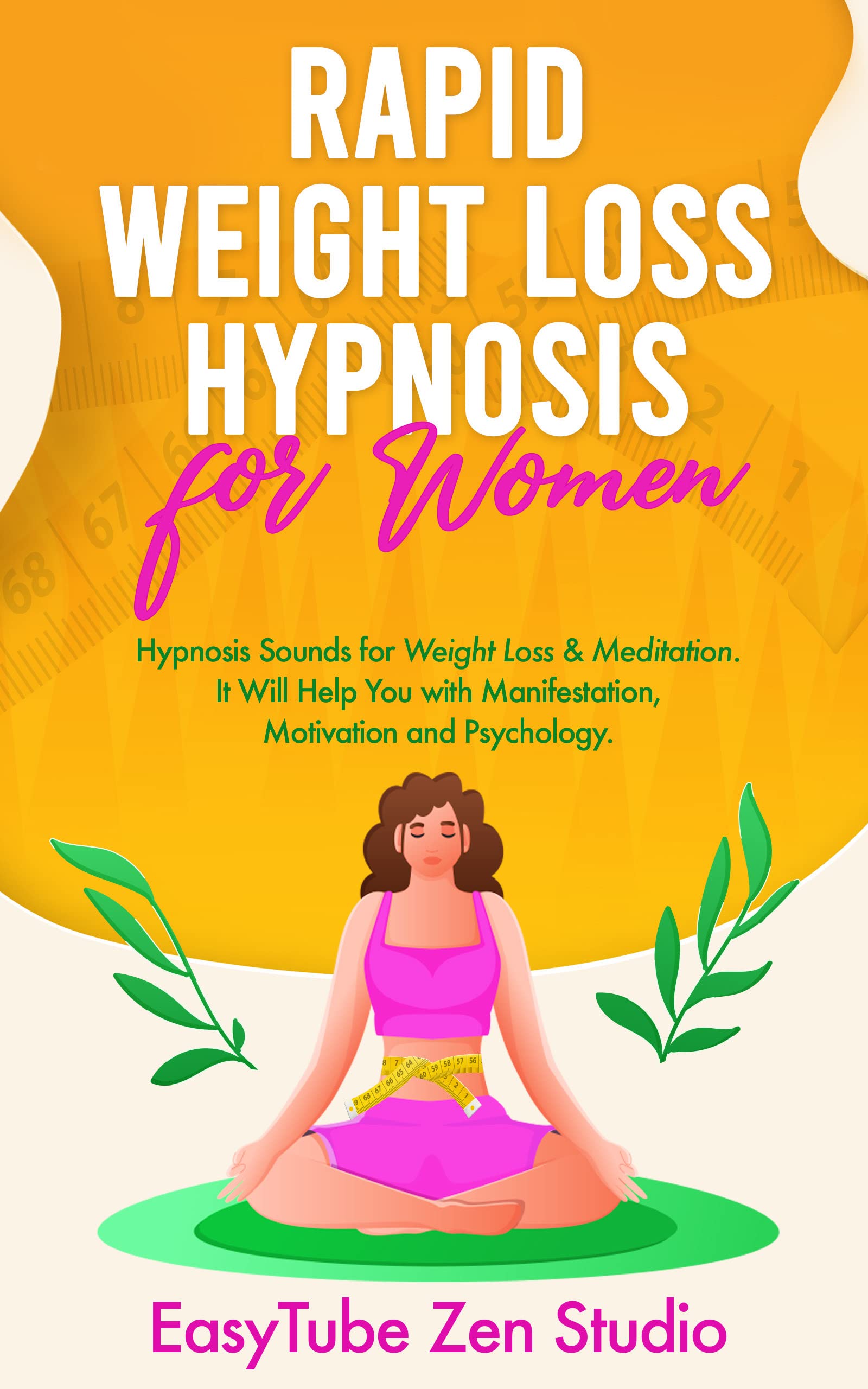 Rapid Weight Loss Hypnosis for Women Hypnosis Sounds for Weight Loss