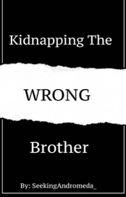 Kidnapping the Wrong Brother