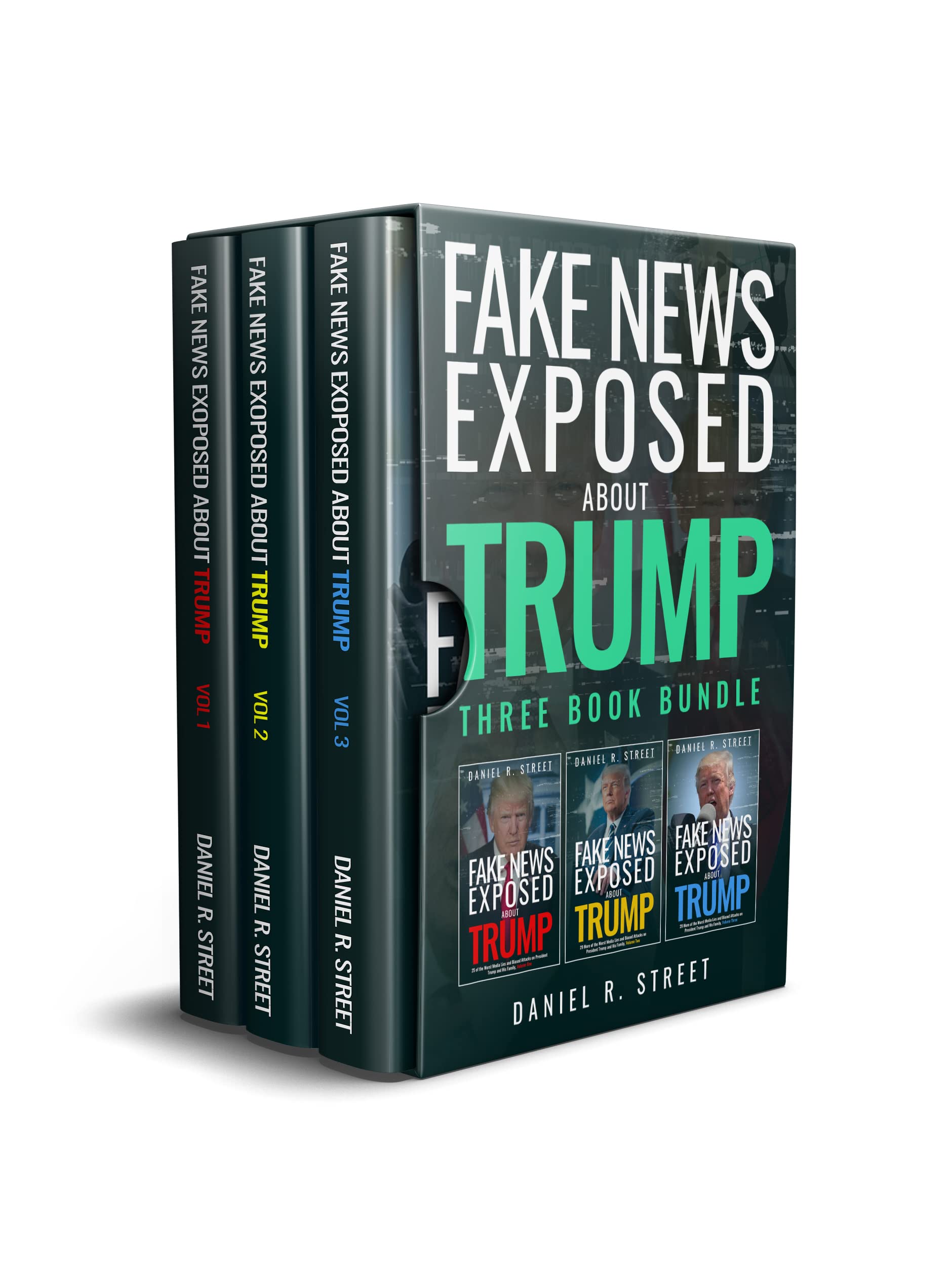 Fake News Exposed about Trump, Three Book Bundle by Daniel Street