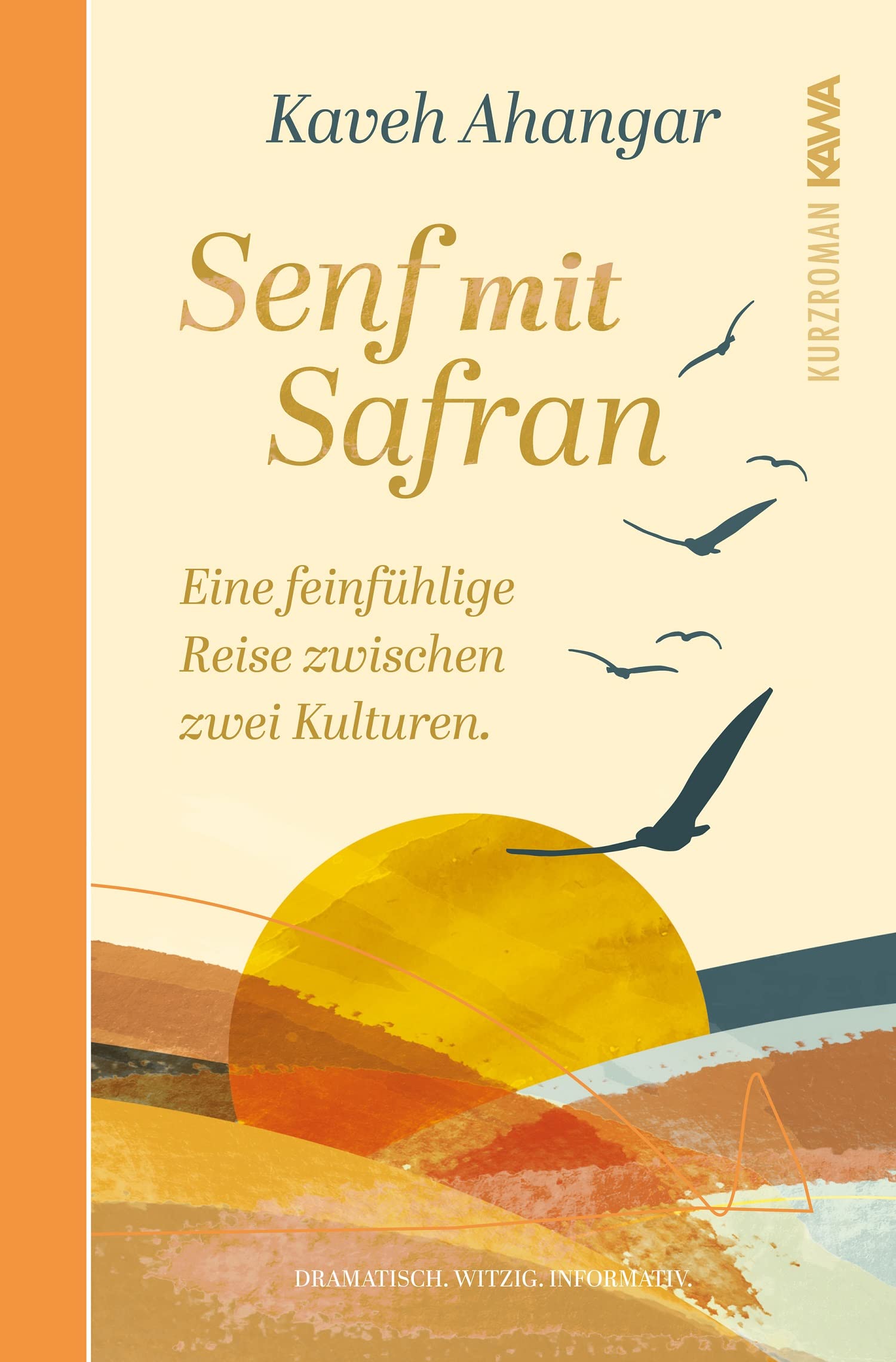 Senf mit Safran: Deutschland für Anfänger