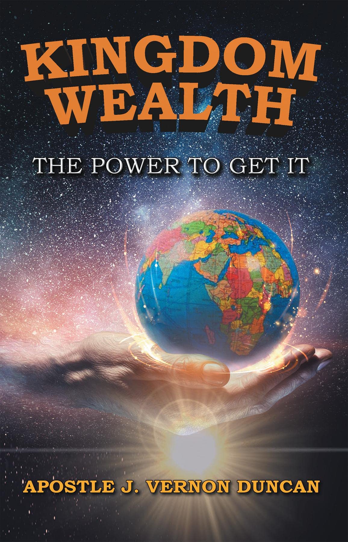Kingdom Wealth: The Power to Get It - 2nd Edition