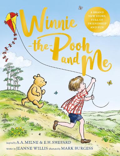 Winnie The Pooh and Me