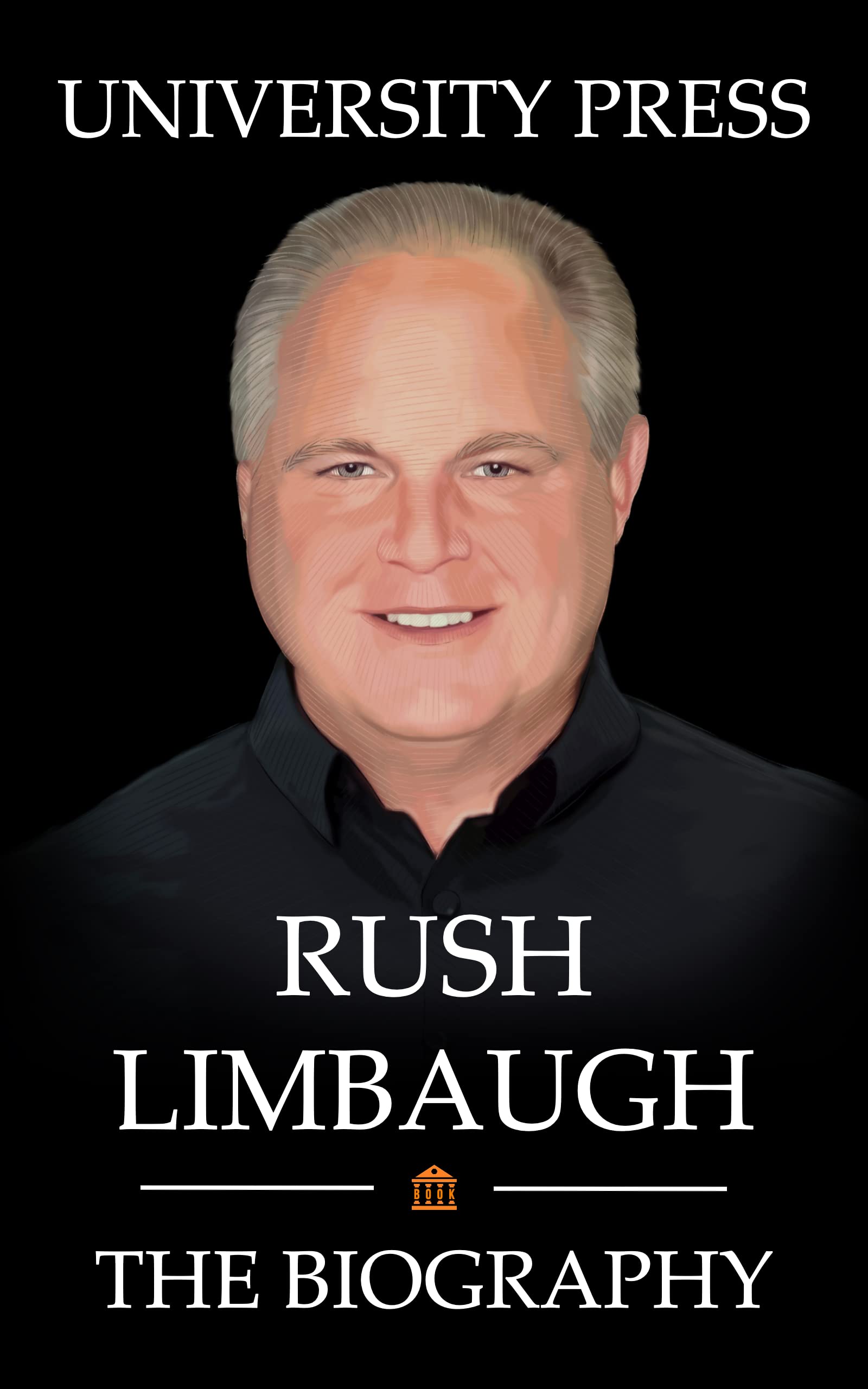 Rush Limbaugh Book: The Biography of Rush Limbaugh