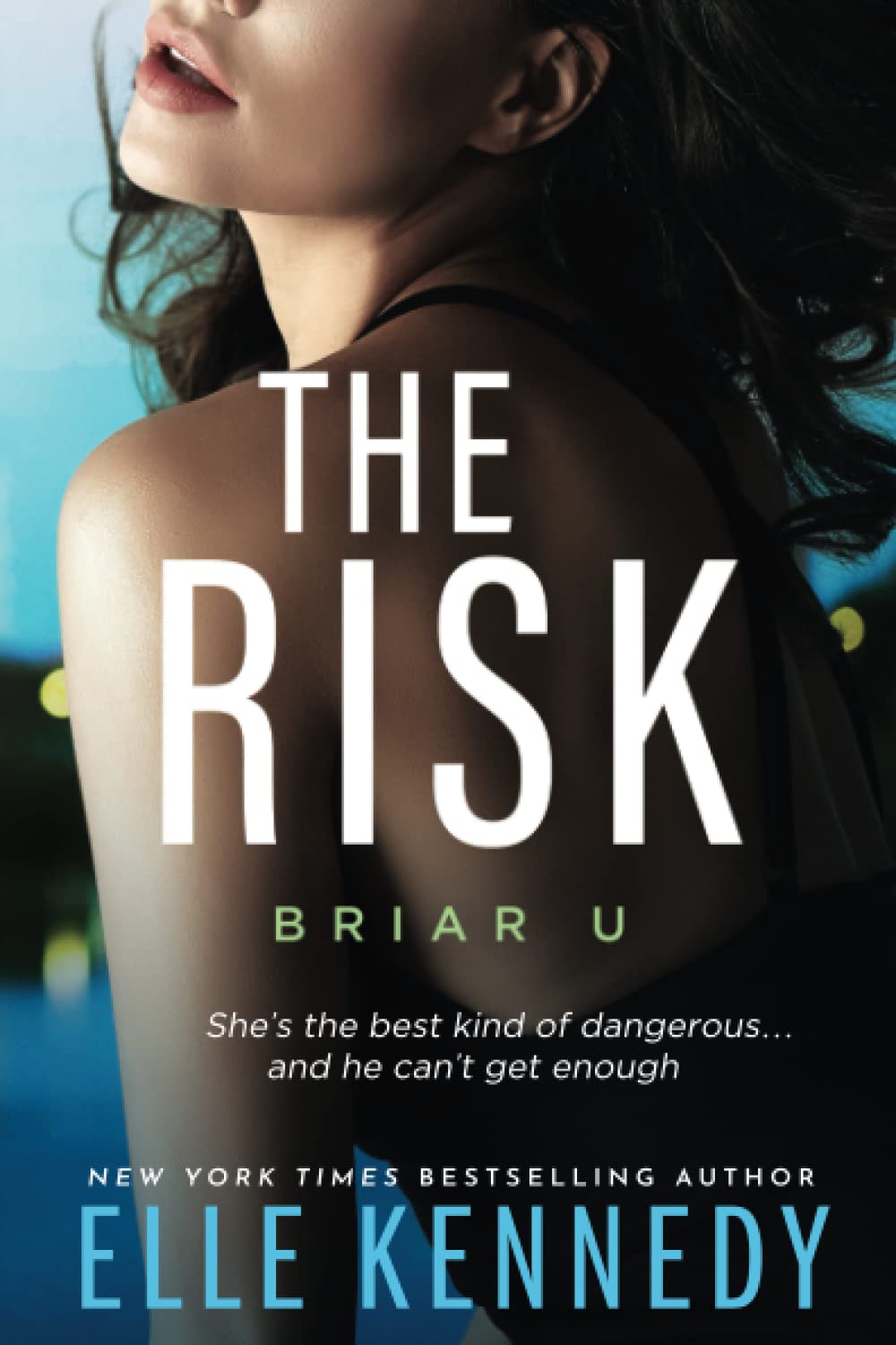The Risk (Briar U, 2)