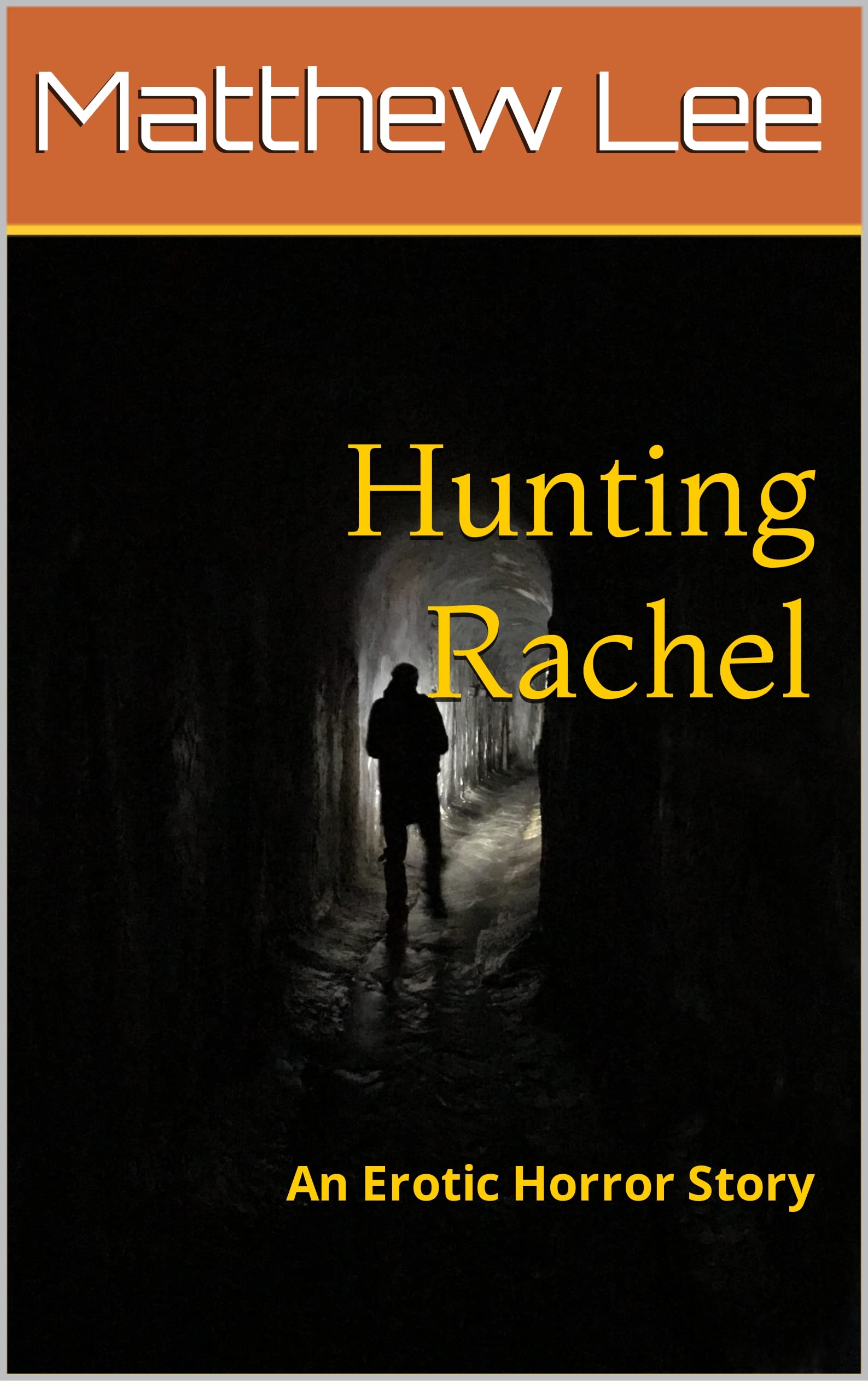 Hunting Rachel: An Erotic Horror Story