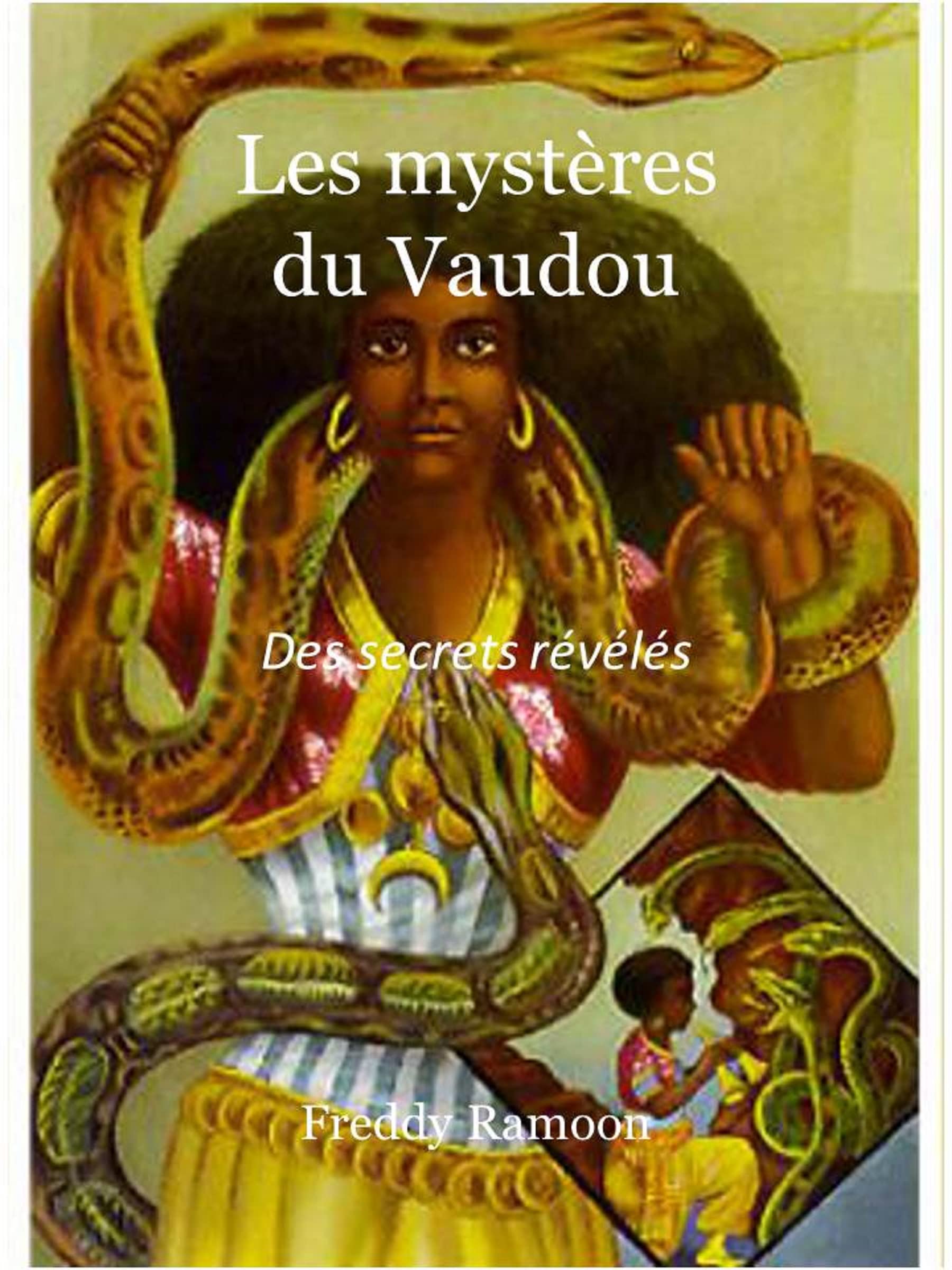 Les Mystères du Vaudou Des secrets révélés (Les Pouvoirs Secrets de l