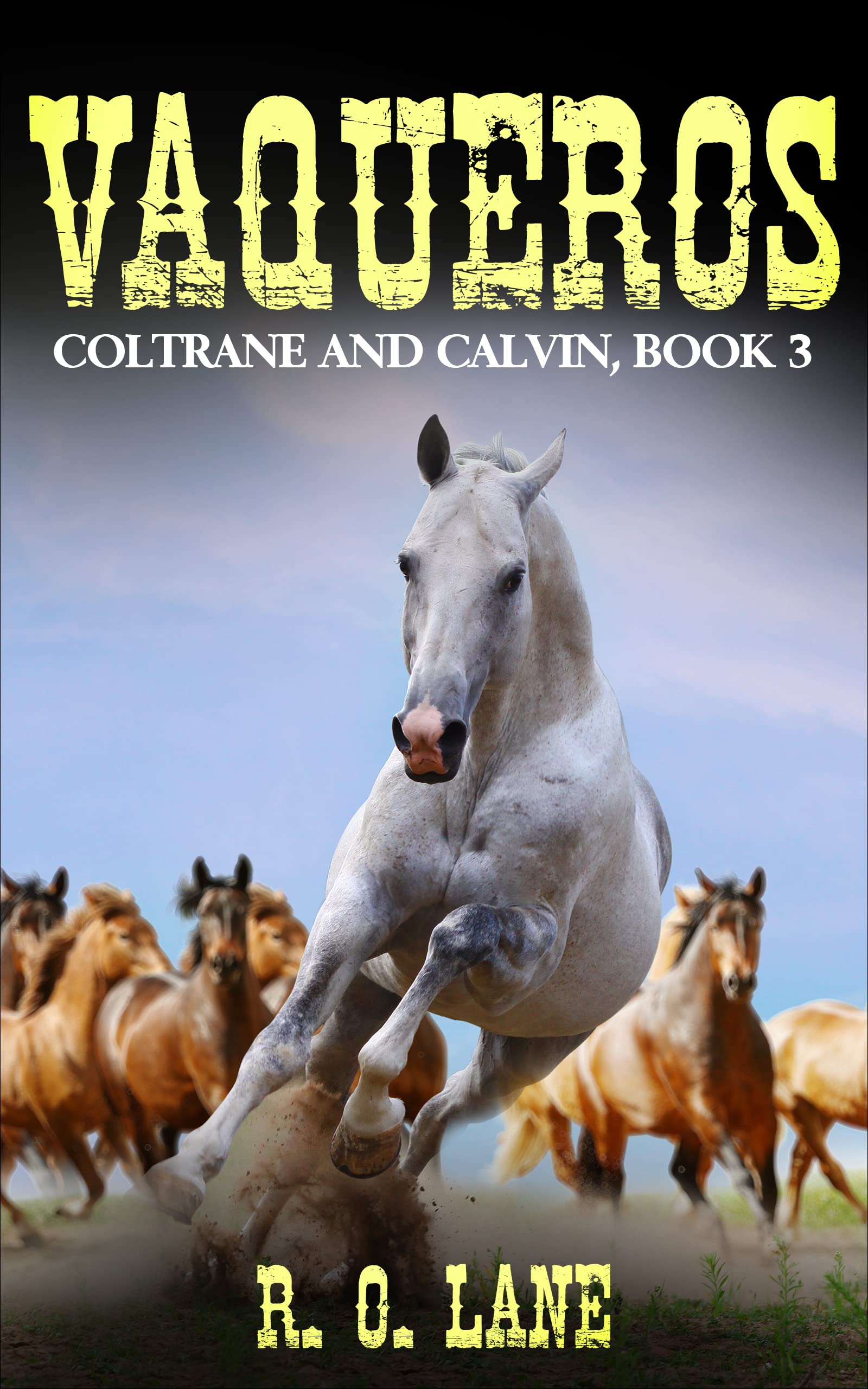 Vaqueros: Coltrane and Calvin, Book 3