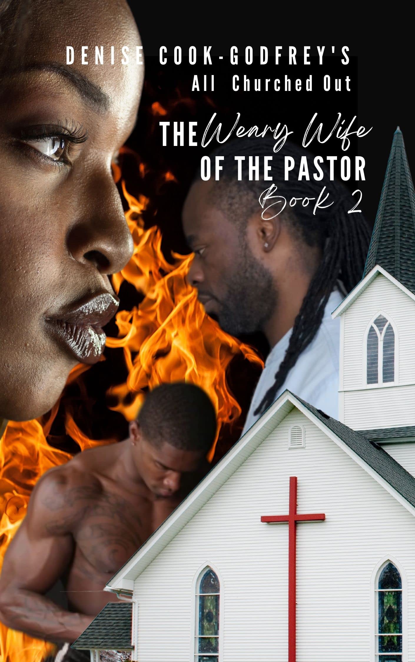 All Churched Out: The Weary Wife of the Pastor-Book 2 (A Christian Fiction Thriller)