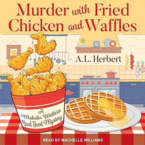 Murder with Fried Chicken and Waffles